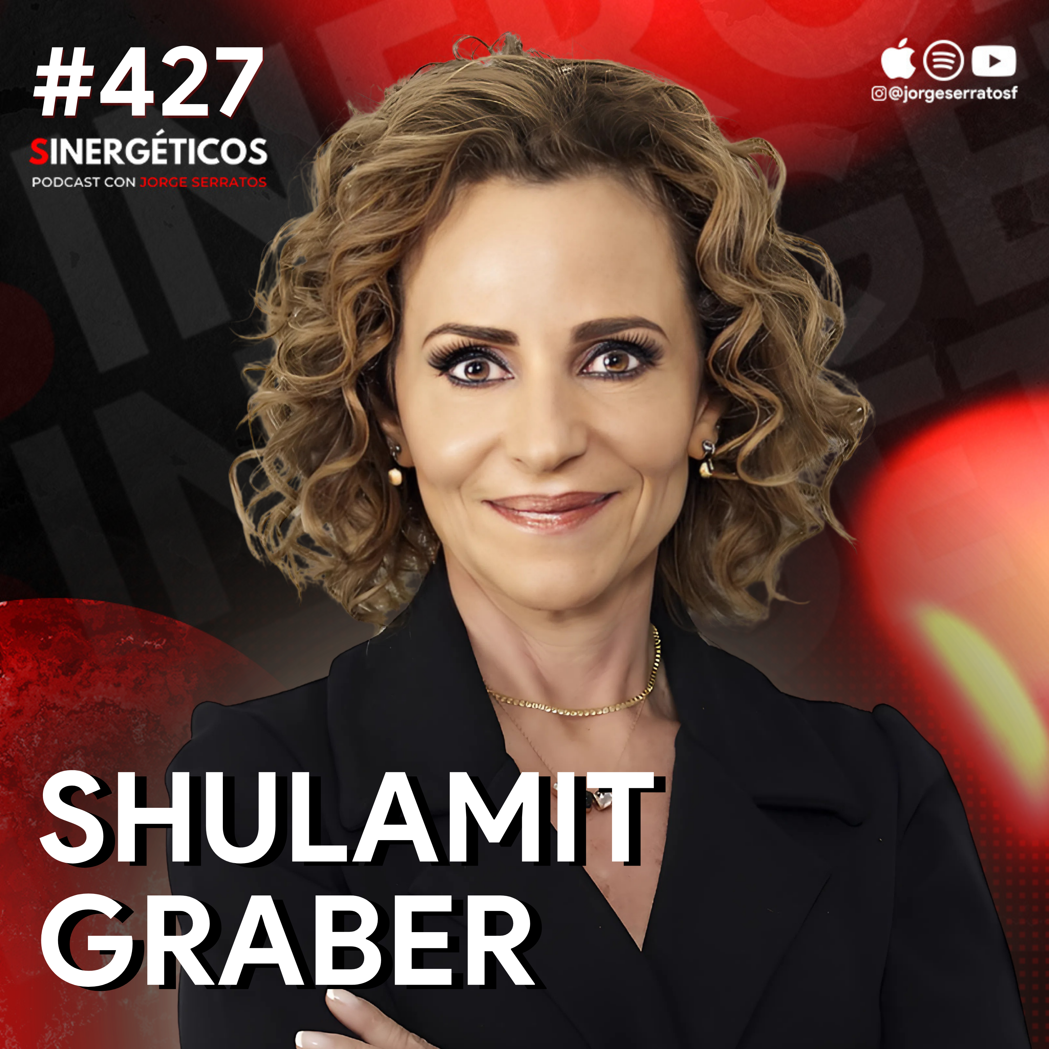 Fui SECUESTRADA y así sané los traumas | Shulamit Graber | #427 SINERGÉTICOS