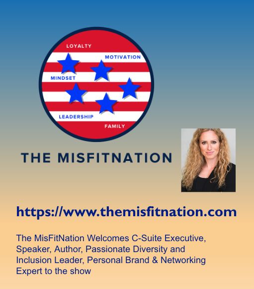 The MisFitNation Welcomes Victoria Pelletier C-Suite Executive, Speaker, Author, Passionate Diversity and Inclusion Leader, Personal Brand & Networking Expert to the show