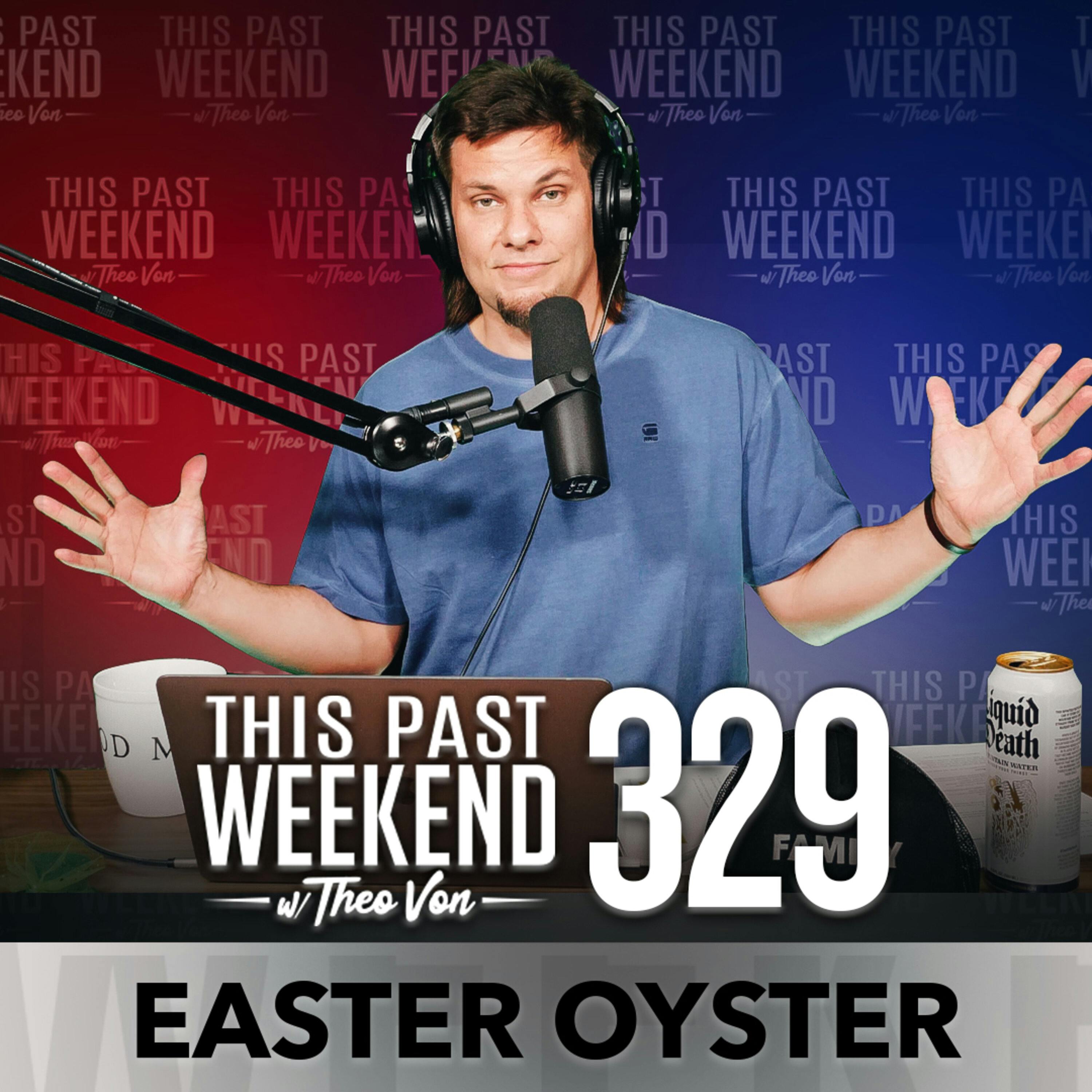 E329 Easter Oyster by Theo Von