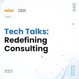 Tech Talks: Redefining Consulting