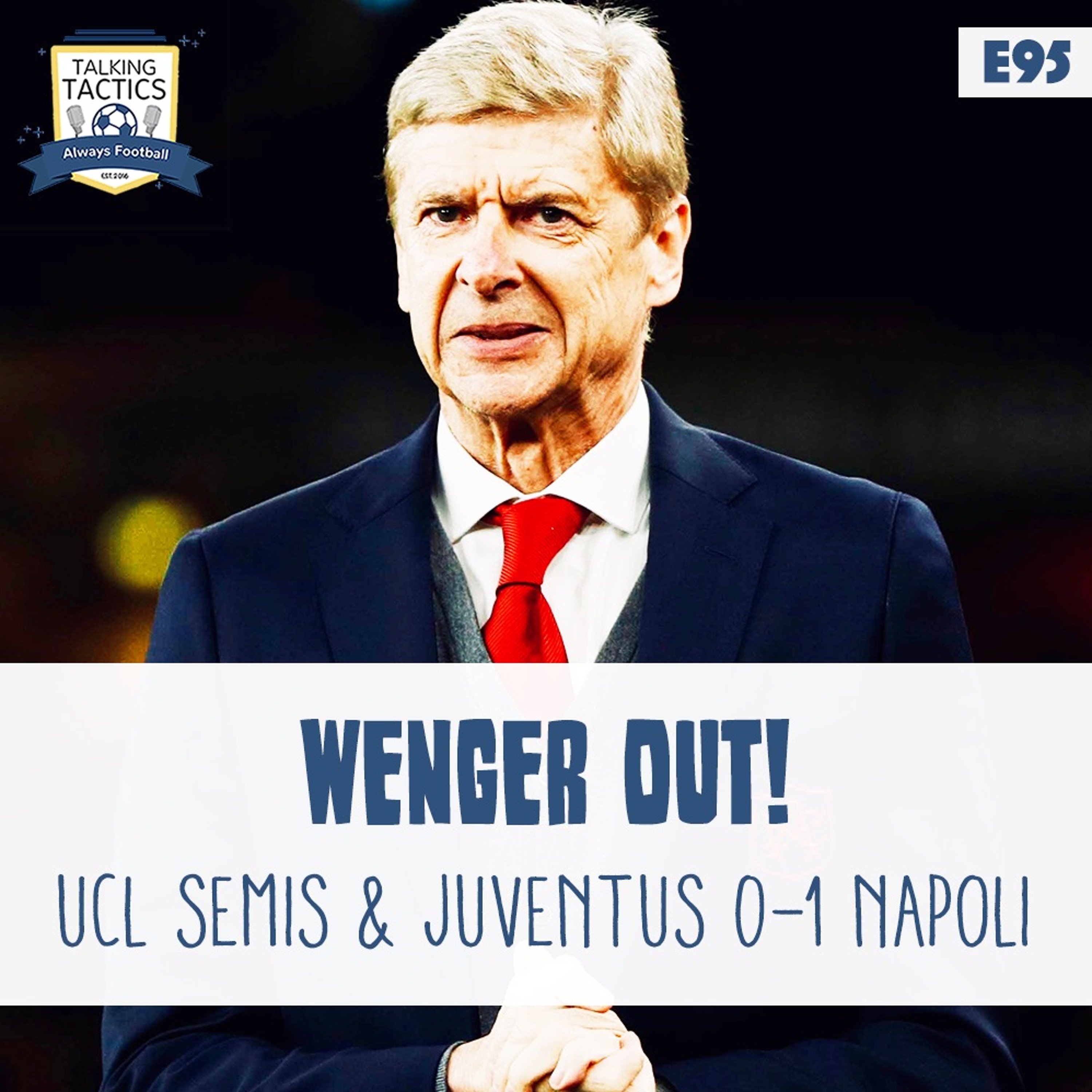 95 | Wenger Is Out! Juventus 0-1 Napoli episode artwork