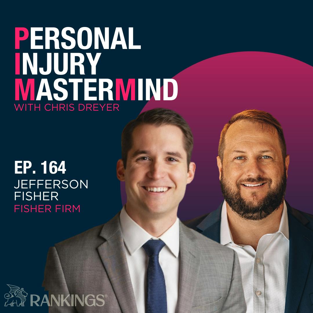 164. Jefferson Fisher, Fisher Firm — Staggering Growth: Ambition Guided by Values