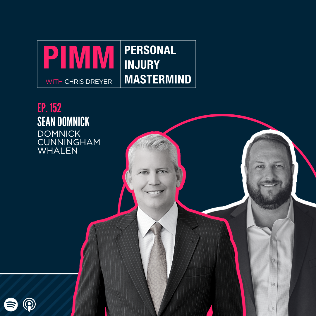 Personal Injury Mastermind w/ Chris Dreyer