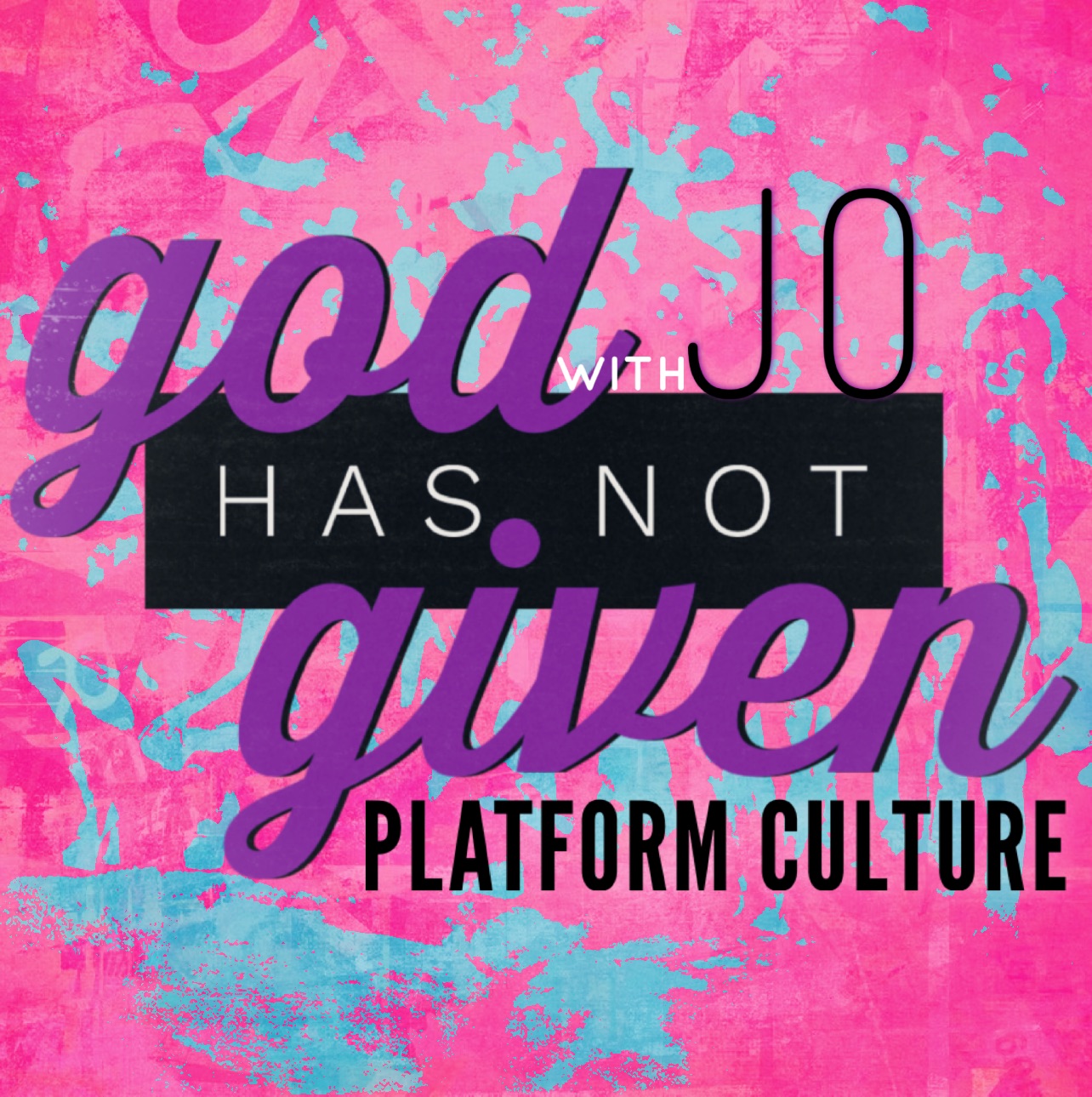 PLATFORM CULTURE with Jo