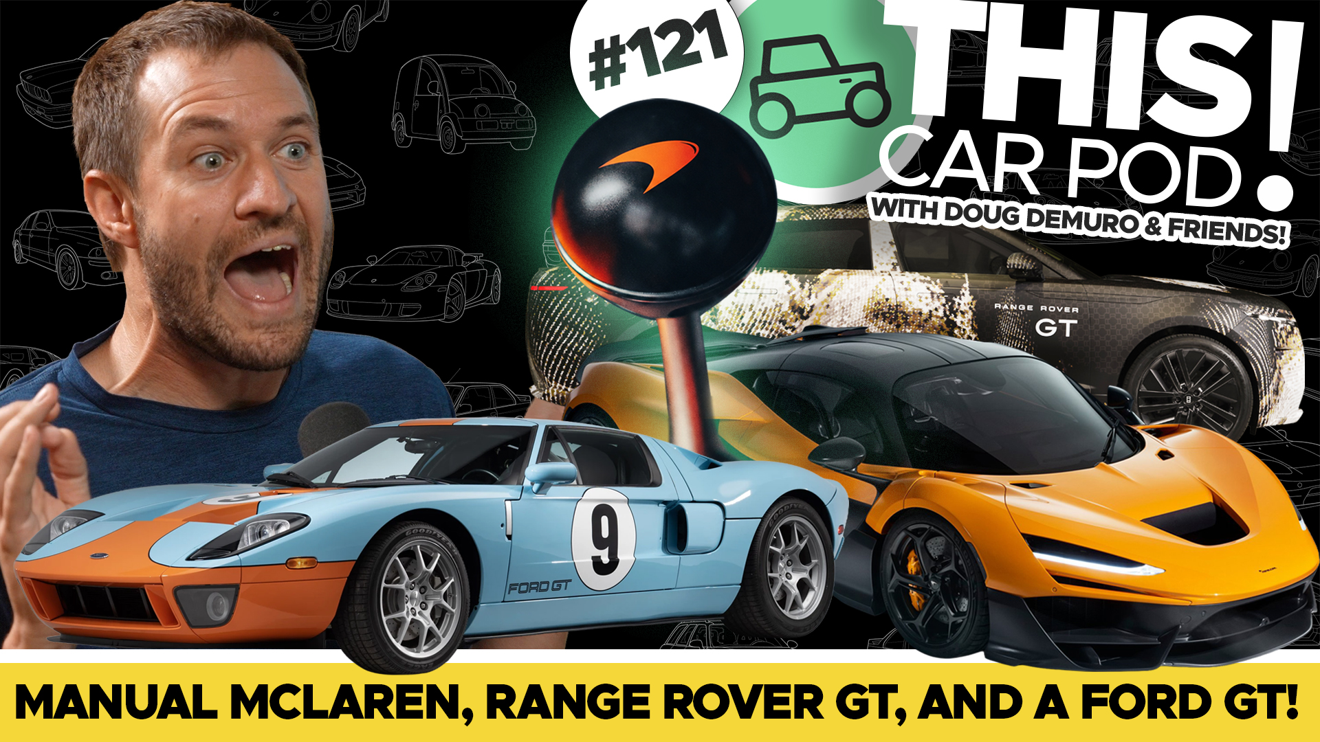 Manual McLaren Supercar Coming! Strange New Range Rover & the Ford GT Doug Needs! episode artwork
