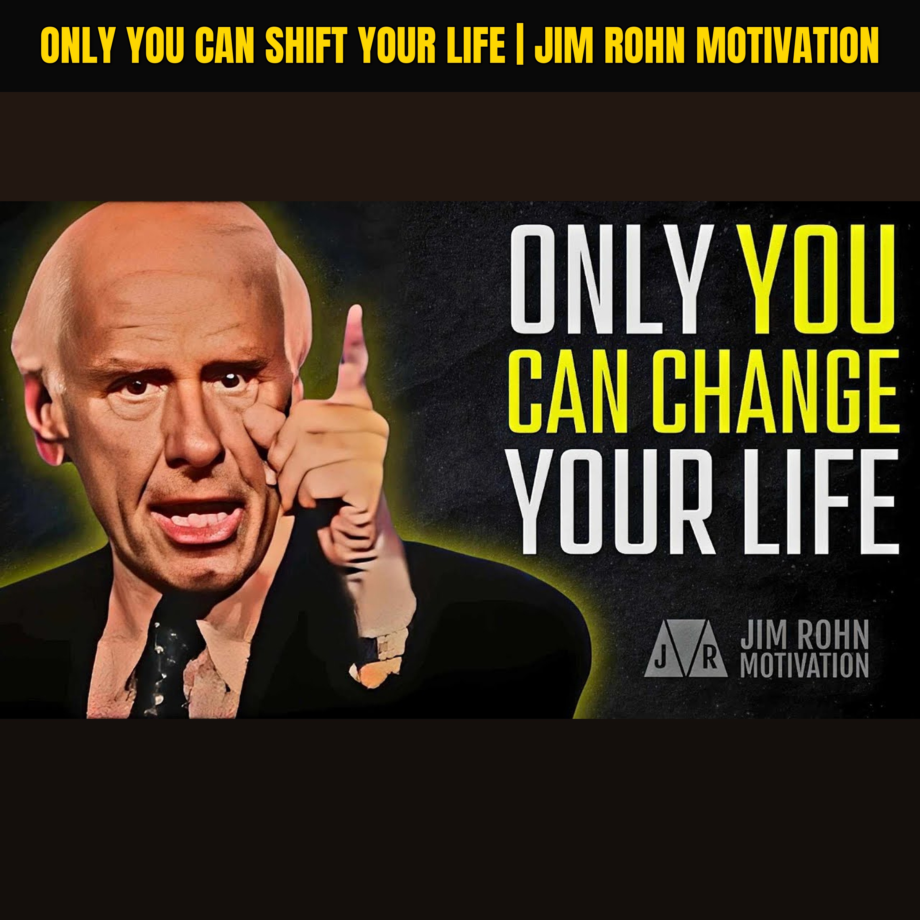 Only You Can Shift Your Life | Jim Rohn Motivation