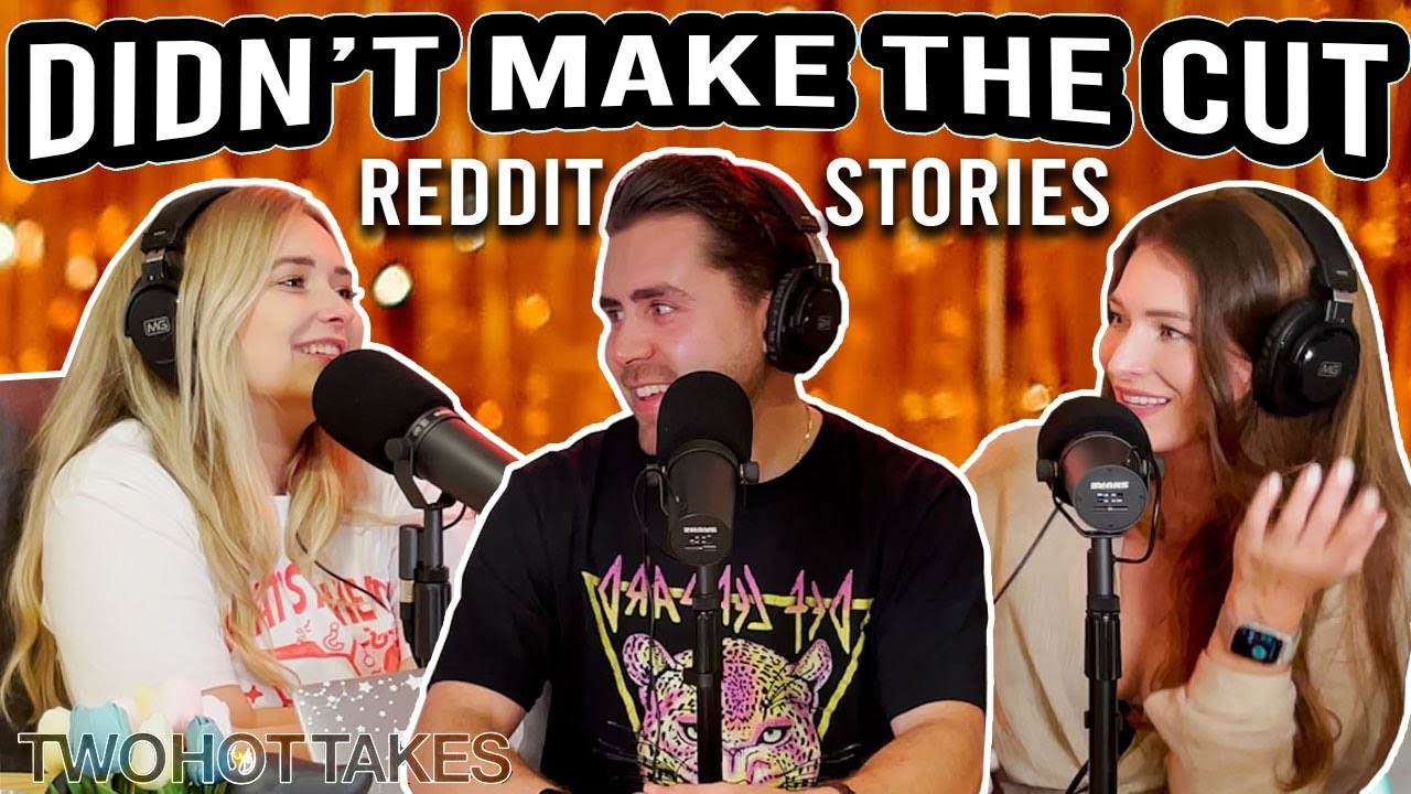 57: Didn't Make the Cut..