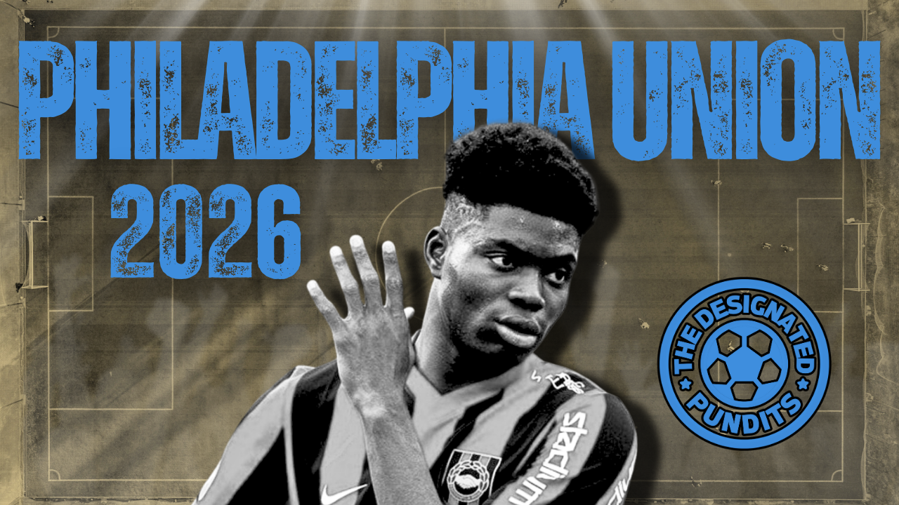 Philadelphia Union 2026 Season Preview