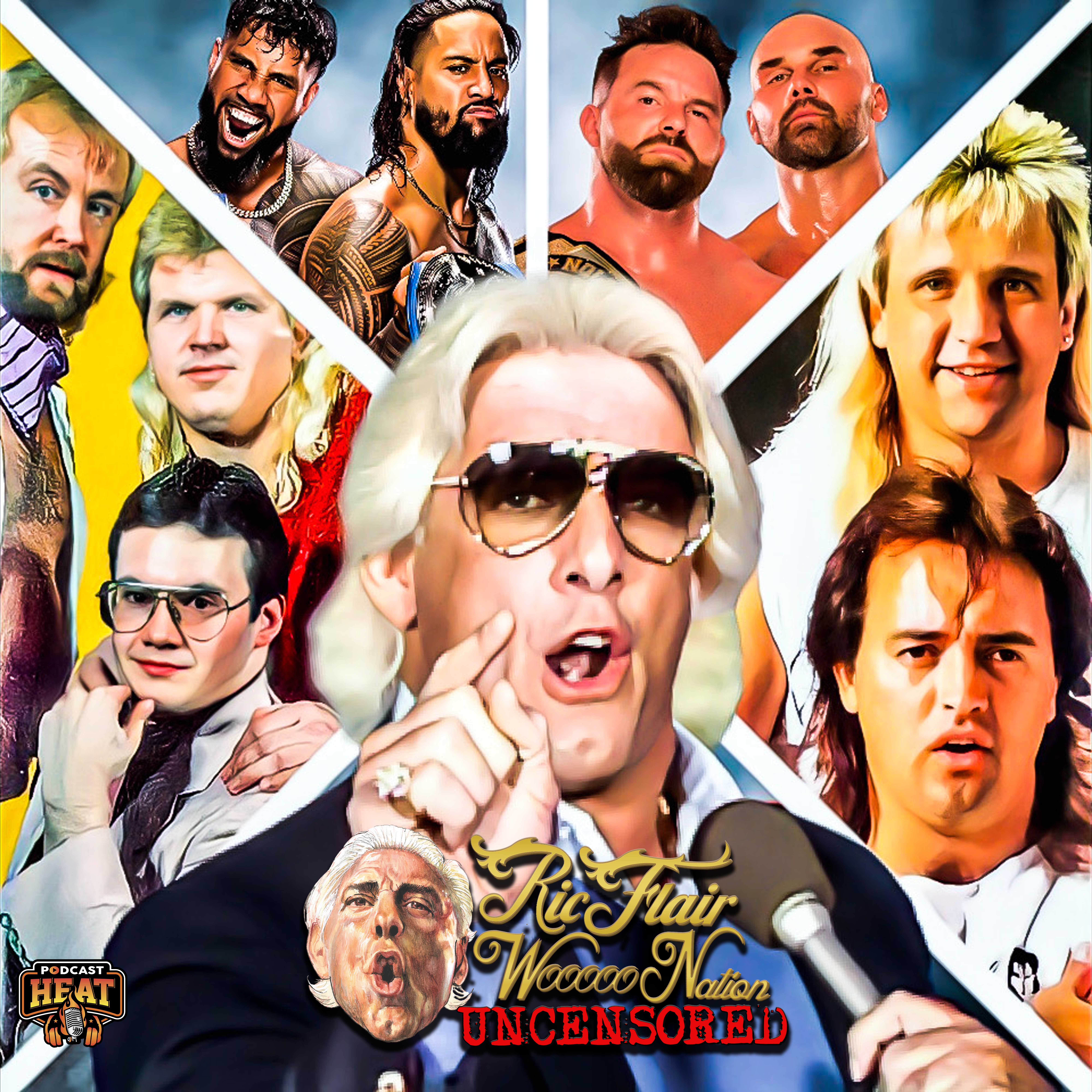 Episode 10: Ric Flair WOOOOO Nation Uncensored