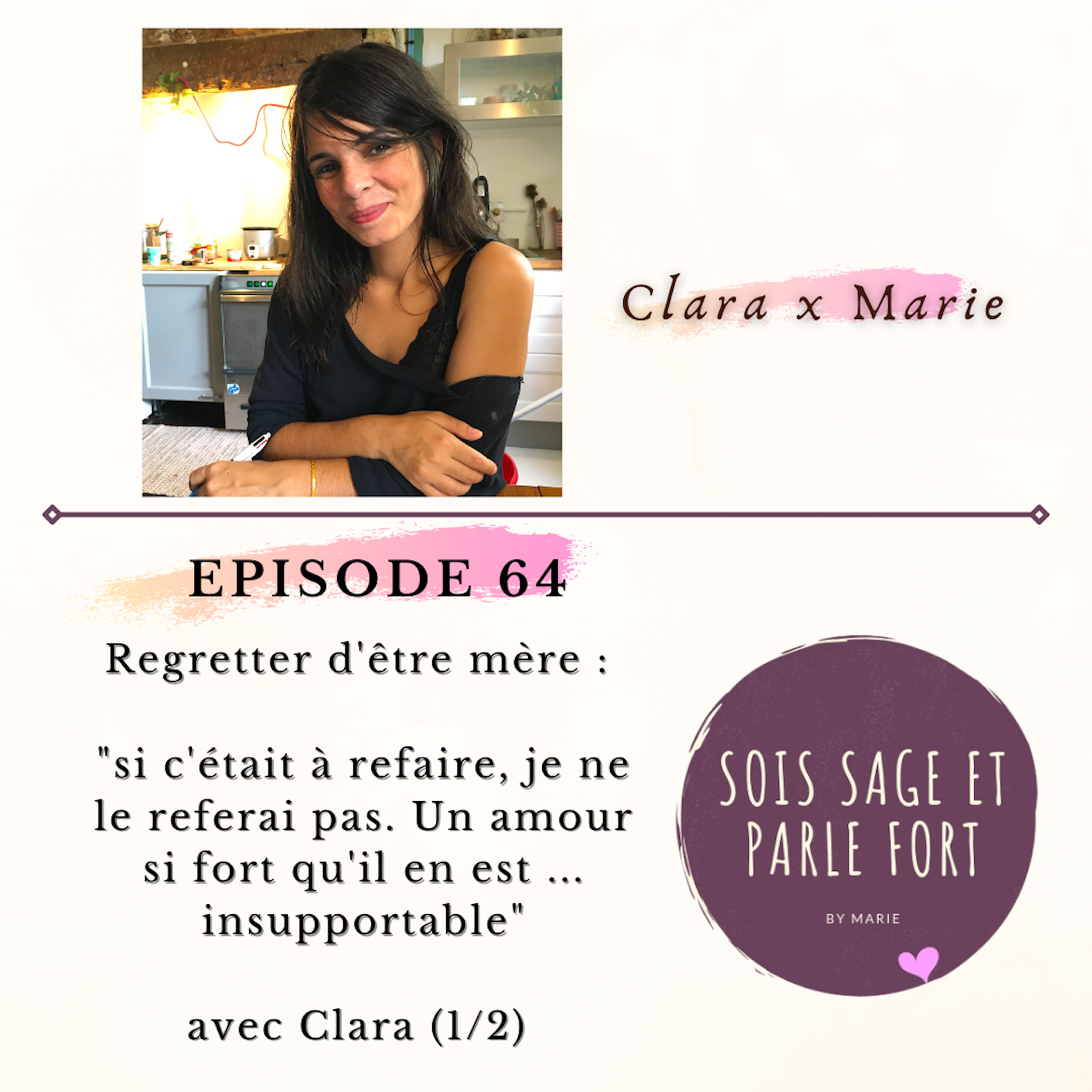 Clara, le regret d'être mère : "si c'était à refaire, je ne referai pas. Un amour trop grand pour être supportable" (Partie 1/2)