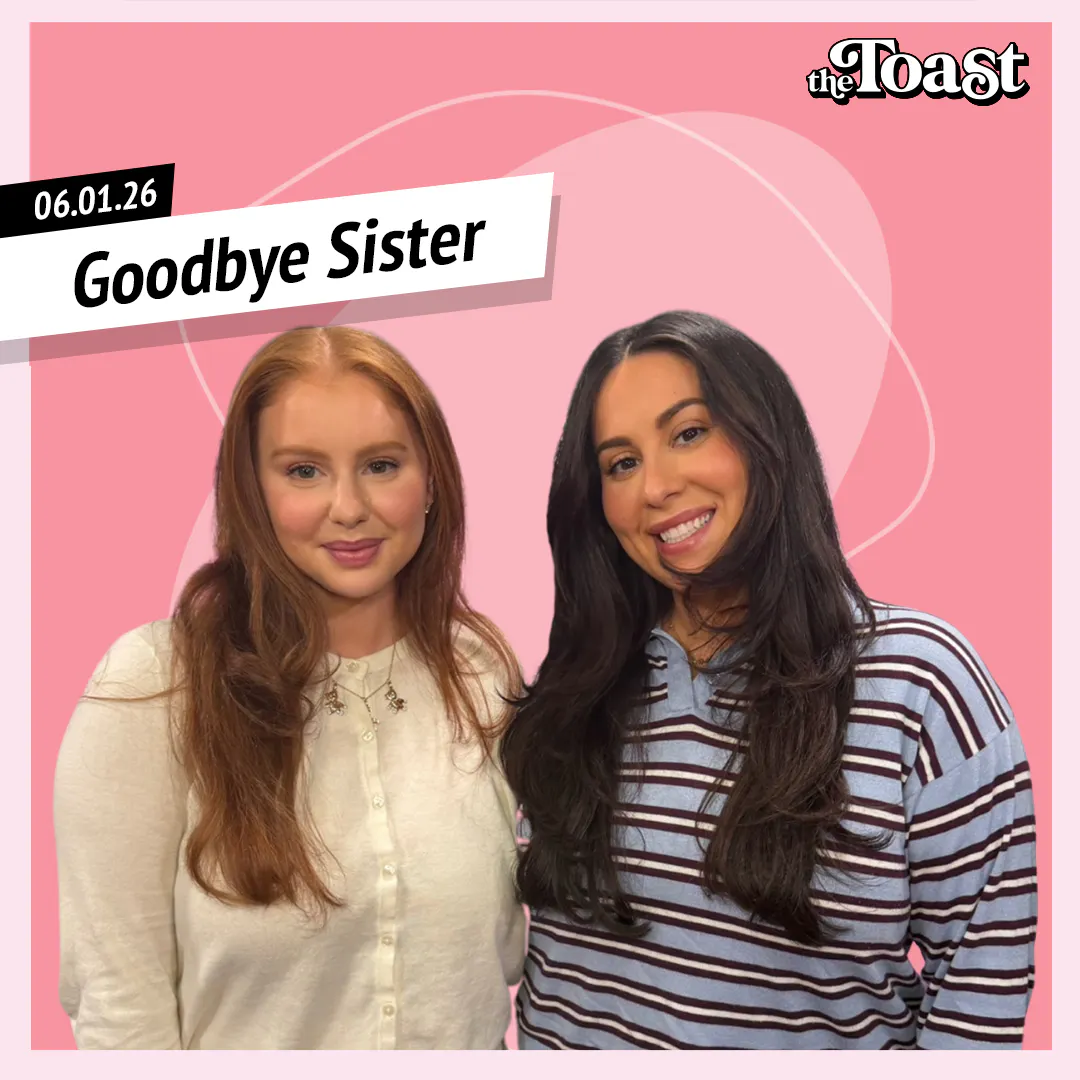 Goodbye Sister: Monday, June 1st, 2026