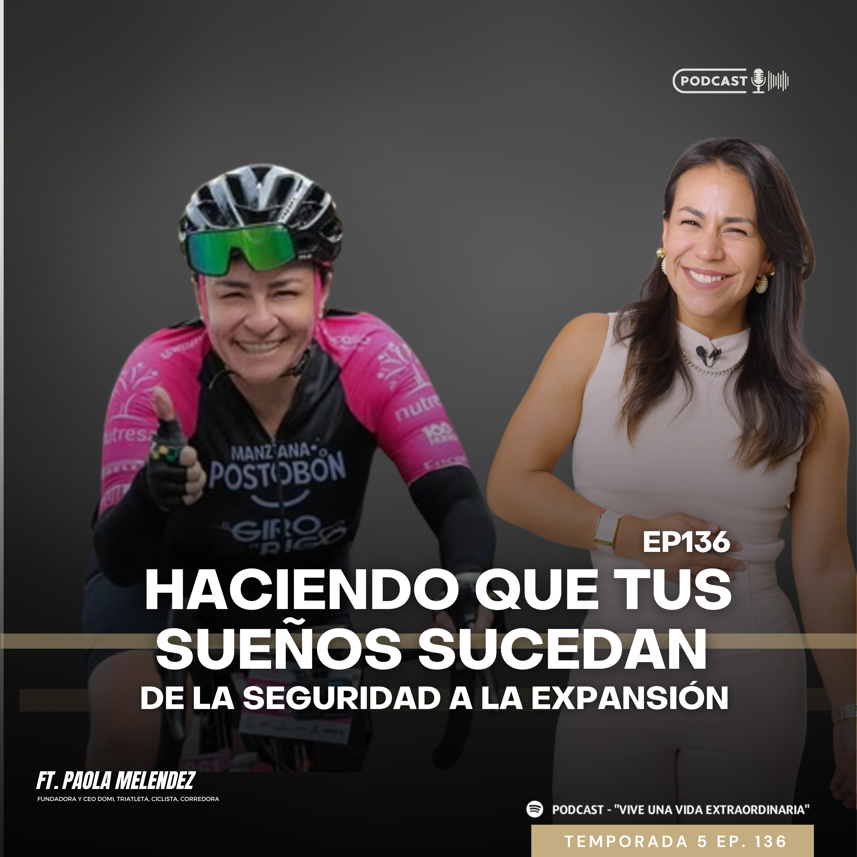 #136 Haciendo que tus sueños sucedan de la seguridad a la expansión con Paola Melendez fundadora DOMI