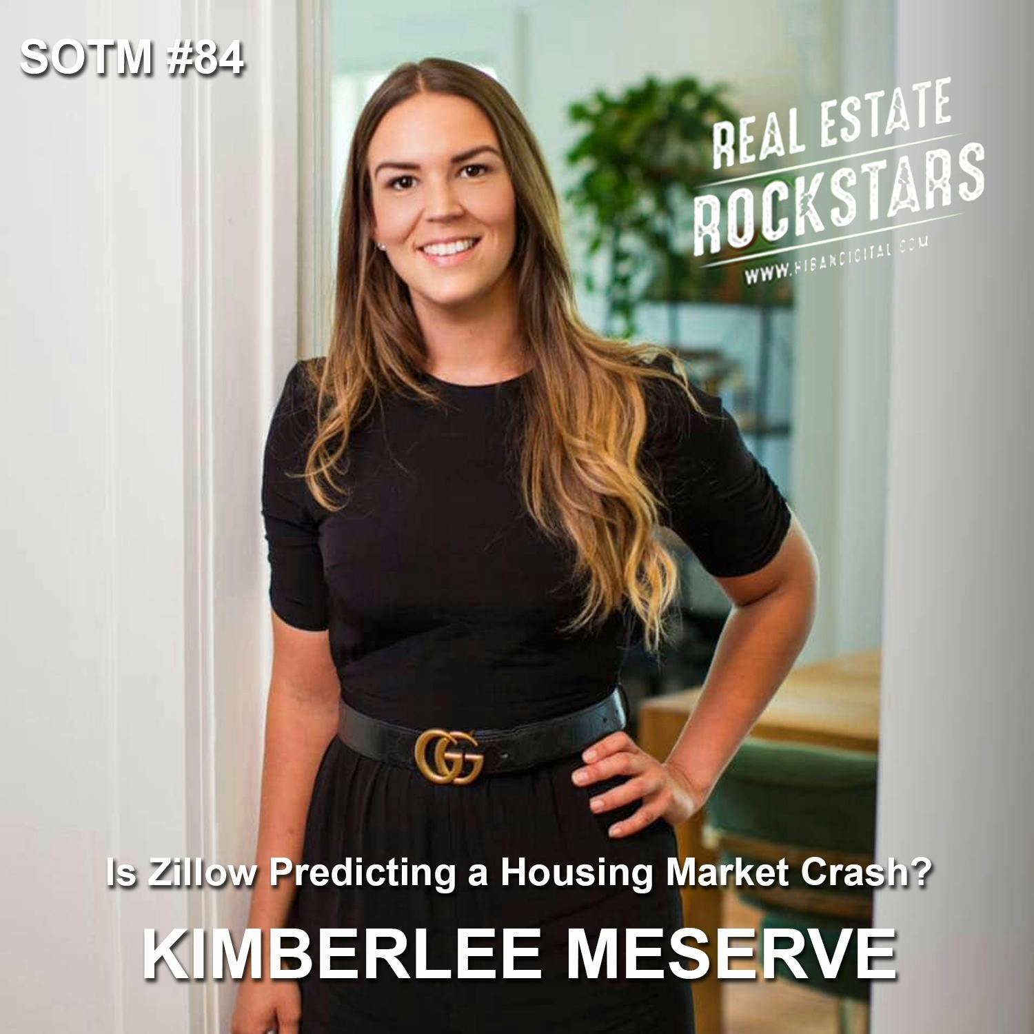SOTM 84: Is Zillow Predicting a Housing Market Crash? - Kimberlee Meserve