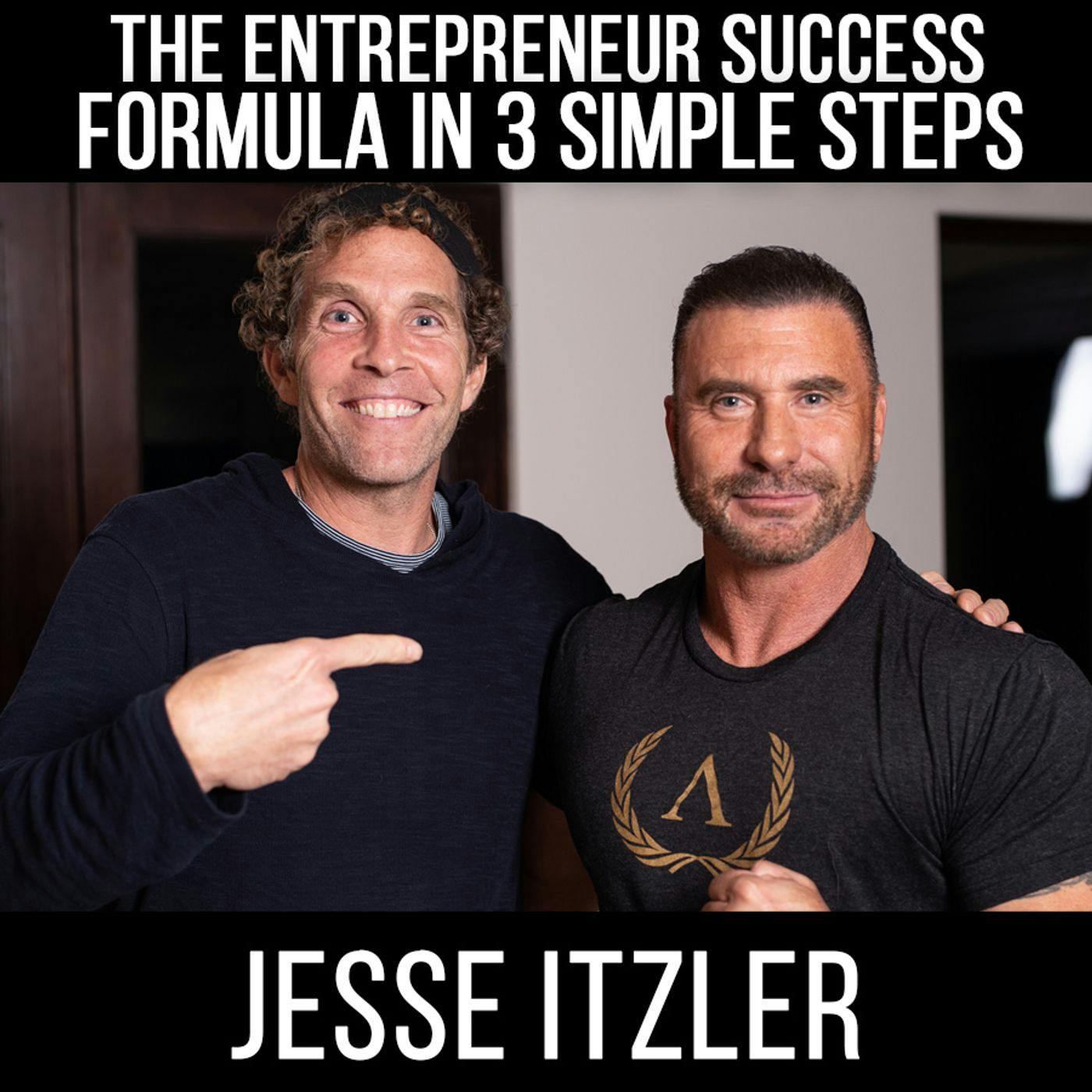 Jesse Itzler - The Success Formula – THE ED MYLETT SHOW – Podcast