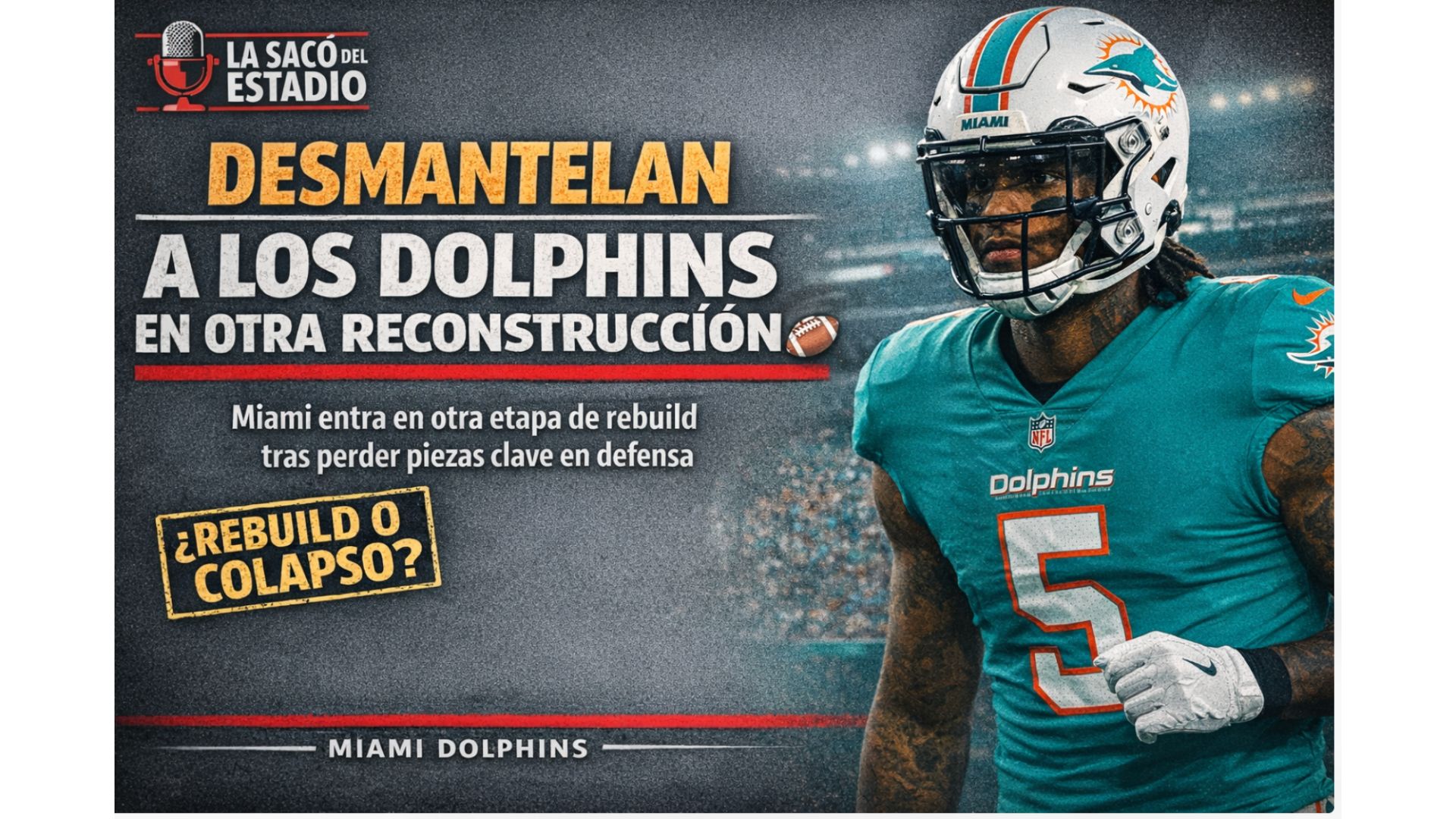 Desmantelan a los Dolphins 🏈 episode artwork
