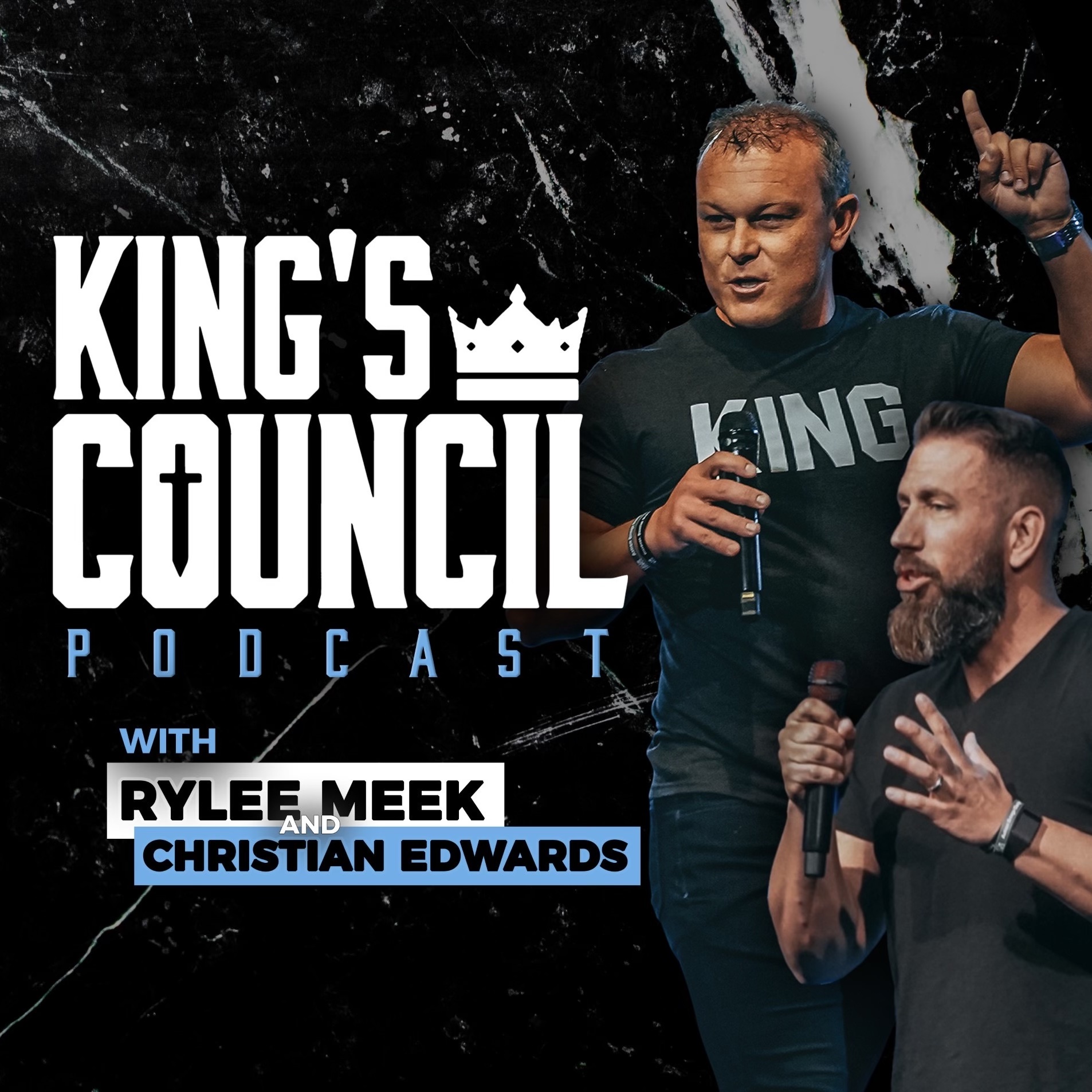 King\'s Council Podcast with Rylee Meek & Christian Edwards