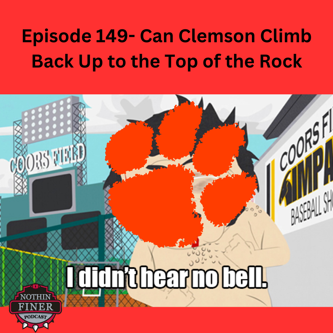 Episode 149- Can Clemson Climb Back Up to the Top of the Rock episode artwork