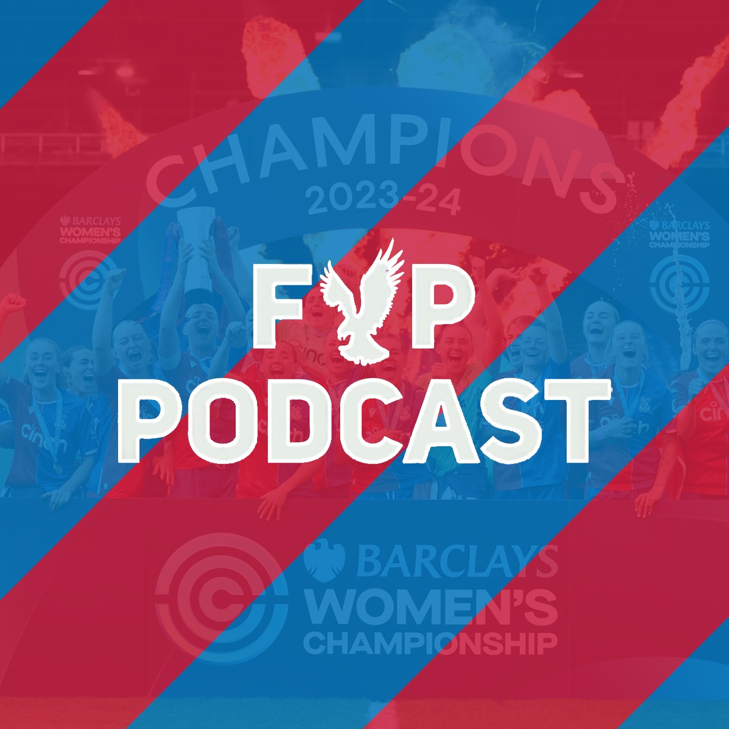 Post Match Podcast | Palace Women Promoted To WSL episode artwork