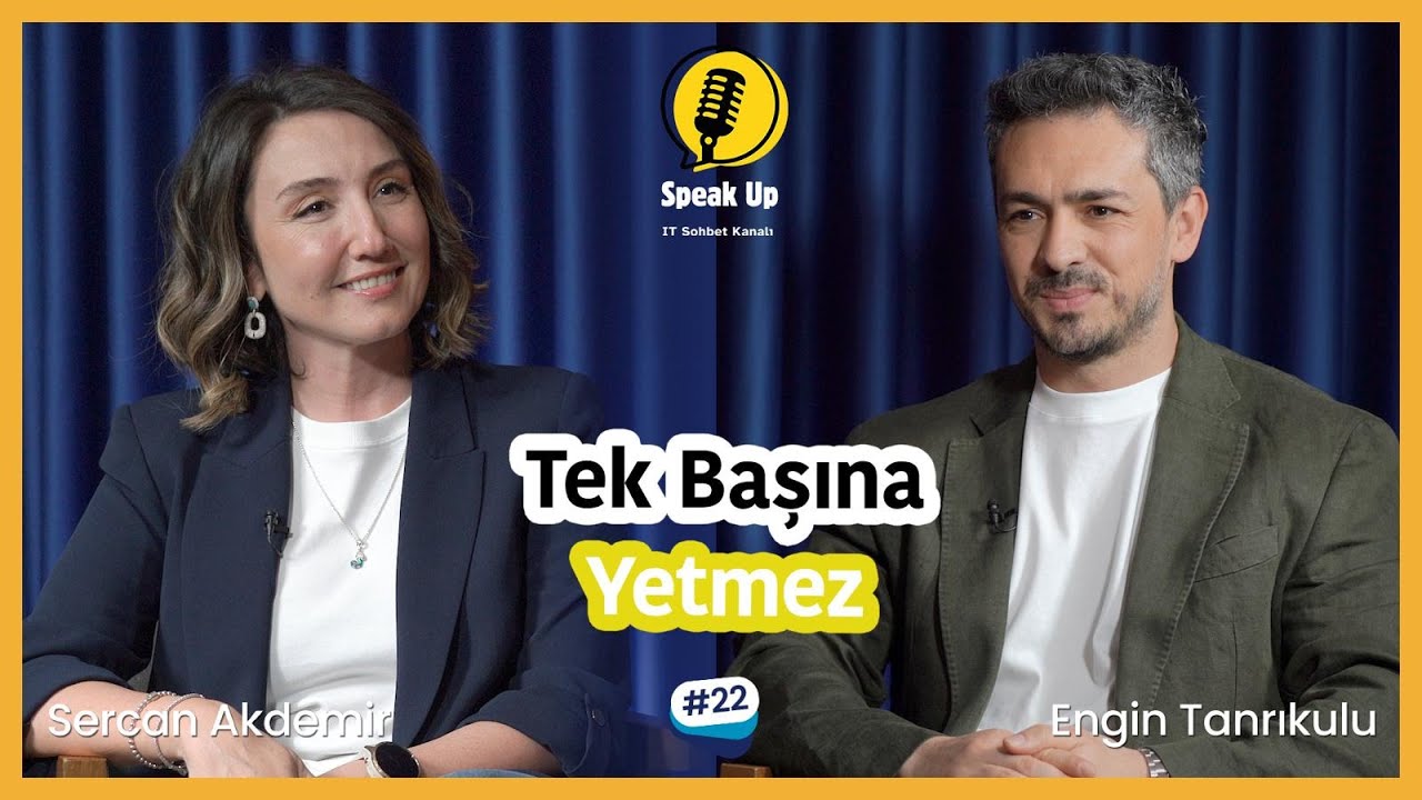 Speak Up Podcast: Sercan Akdemir
