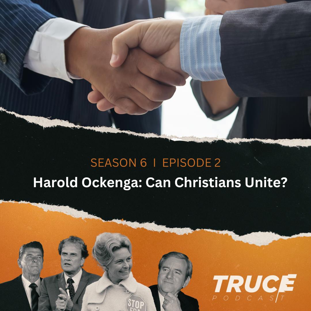 Republicans and Evangelicals I Harold Ockenga - Can Christians Unite? (featuring Joel Carpenter)