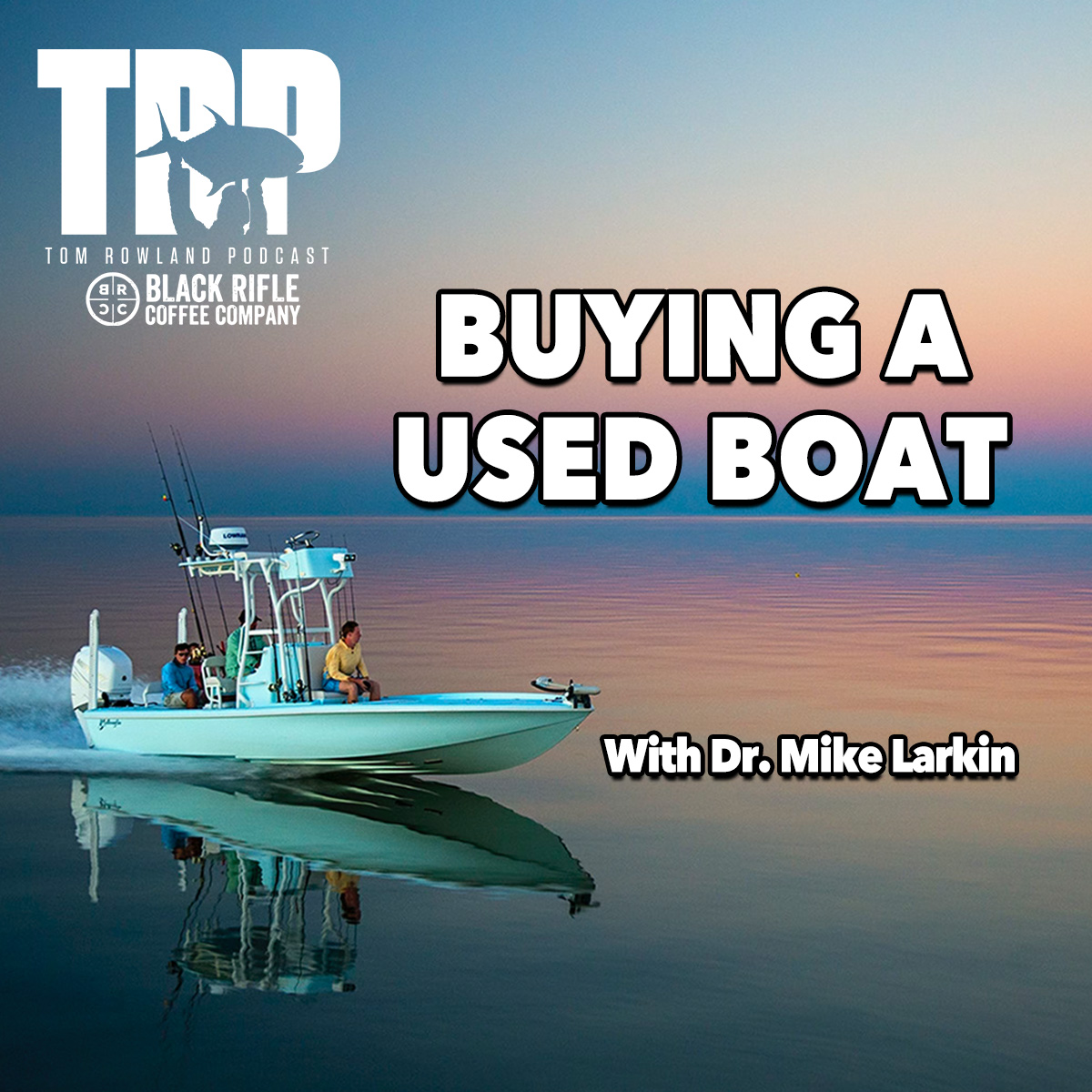 He Bought A Used Boat! Now What??? w/ Dr Mike Larkin - Episode #756