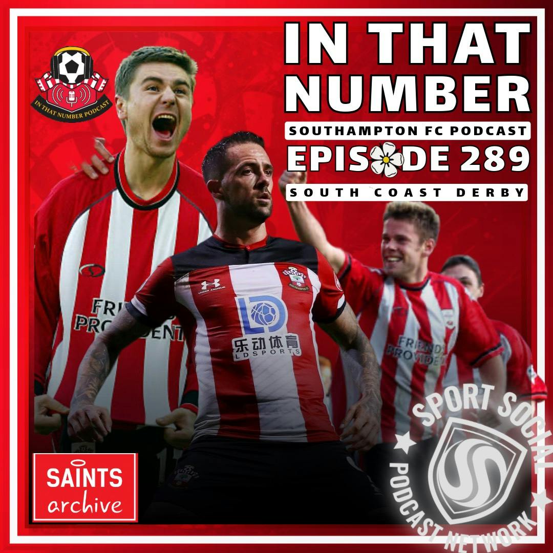 Episode 289: South Coast Derby