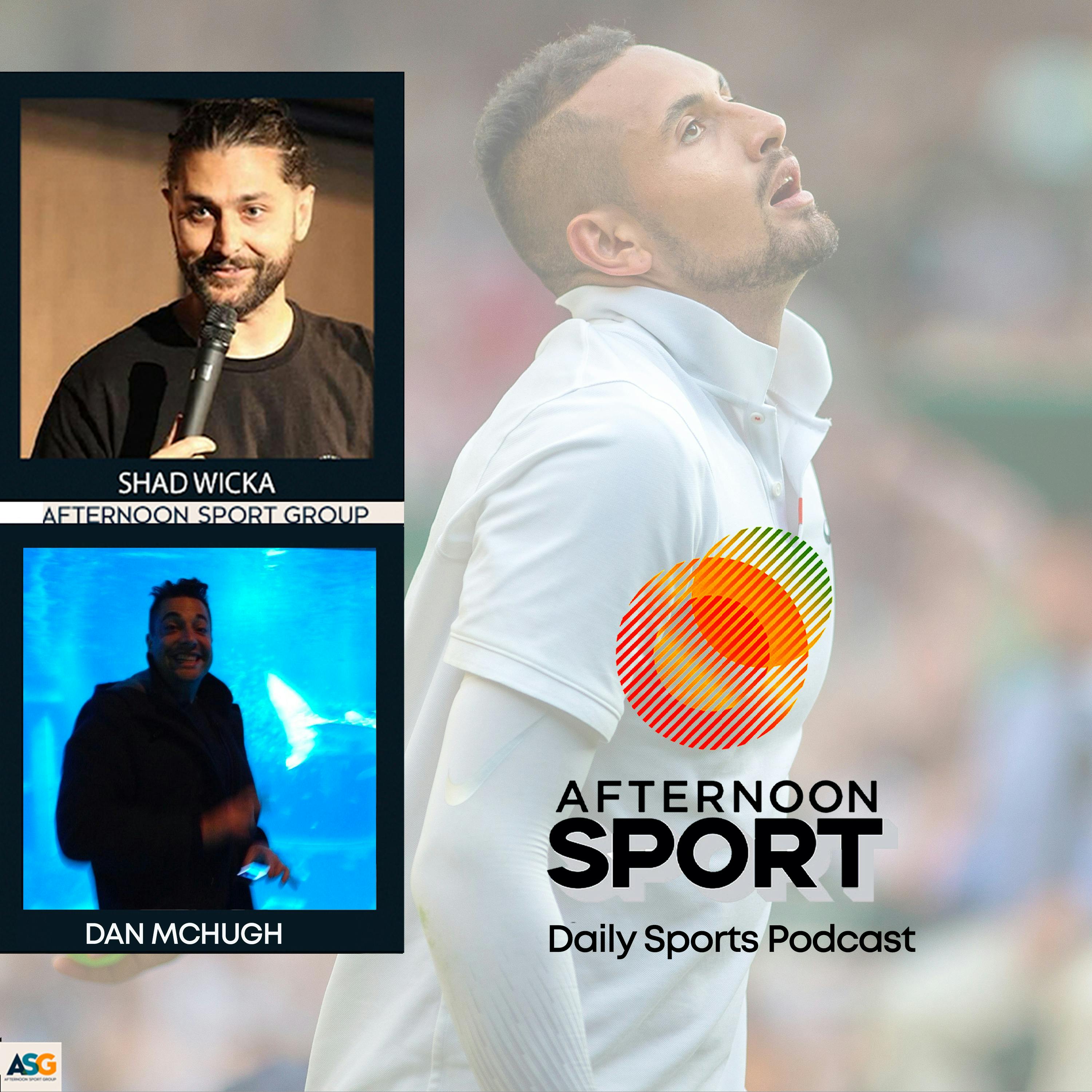 15th June Shad Wicka and Dan McHugh: to win the Ashes in England, Nick Kyrgios loses comeback match, Oakland A’s reverse boycott, AFL Concussion cases merge, State of Origin + more!