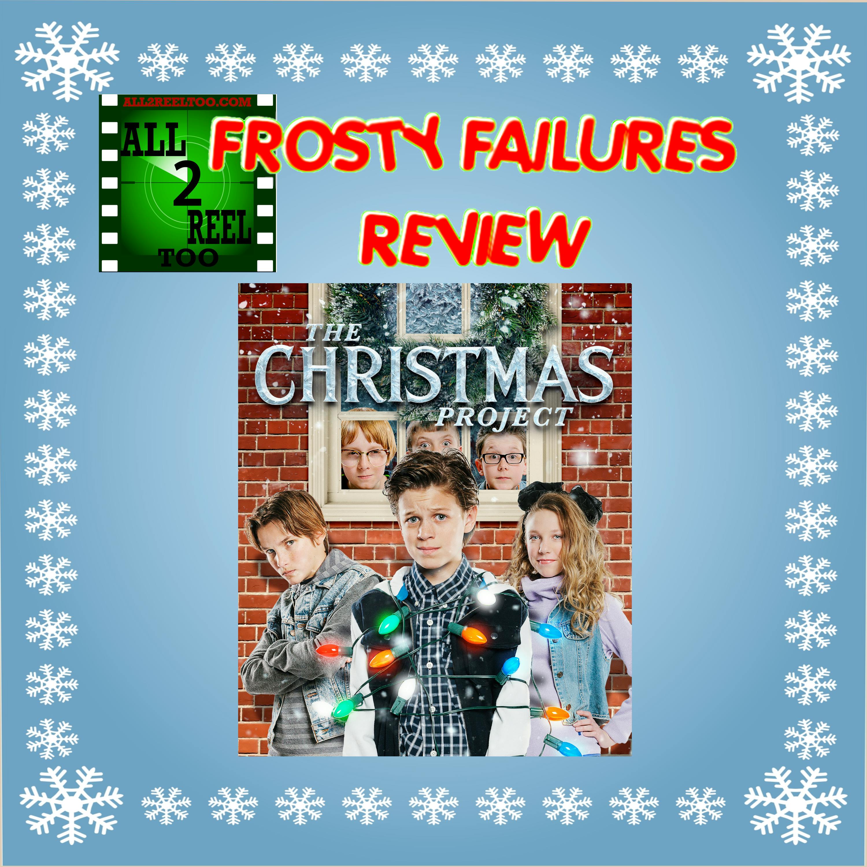 The Christmas Project  (2016)  - FROSTY FAILURES REVIEW