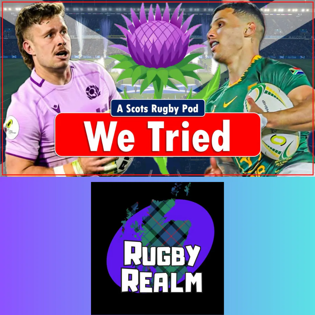 Down But Not Out - Scotland Brave Losers Again vs South Africa | Scottish Rugby Realm episode artwork