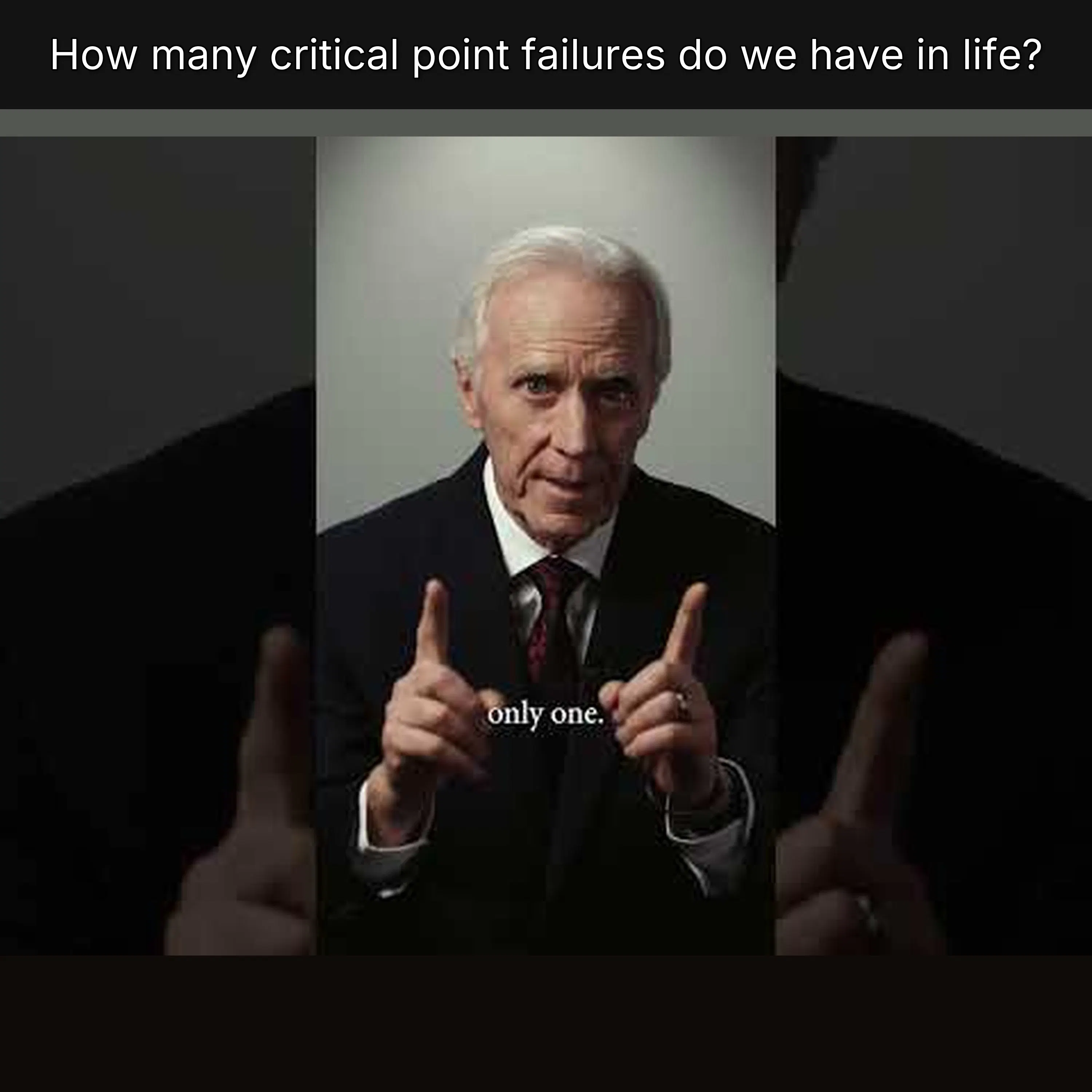 How many critical point failures do we have in life?