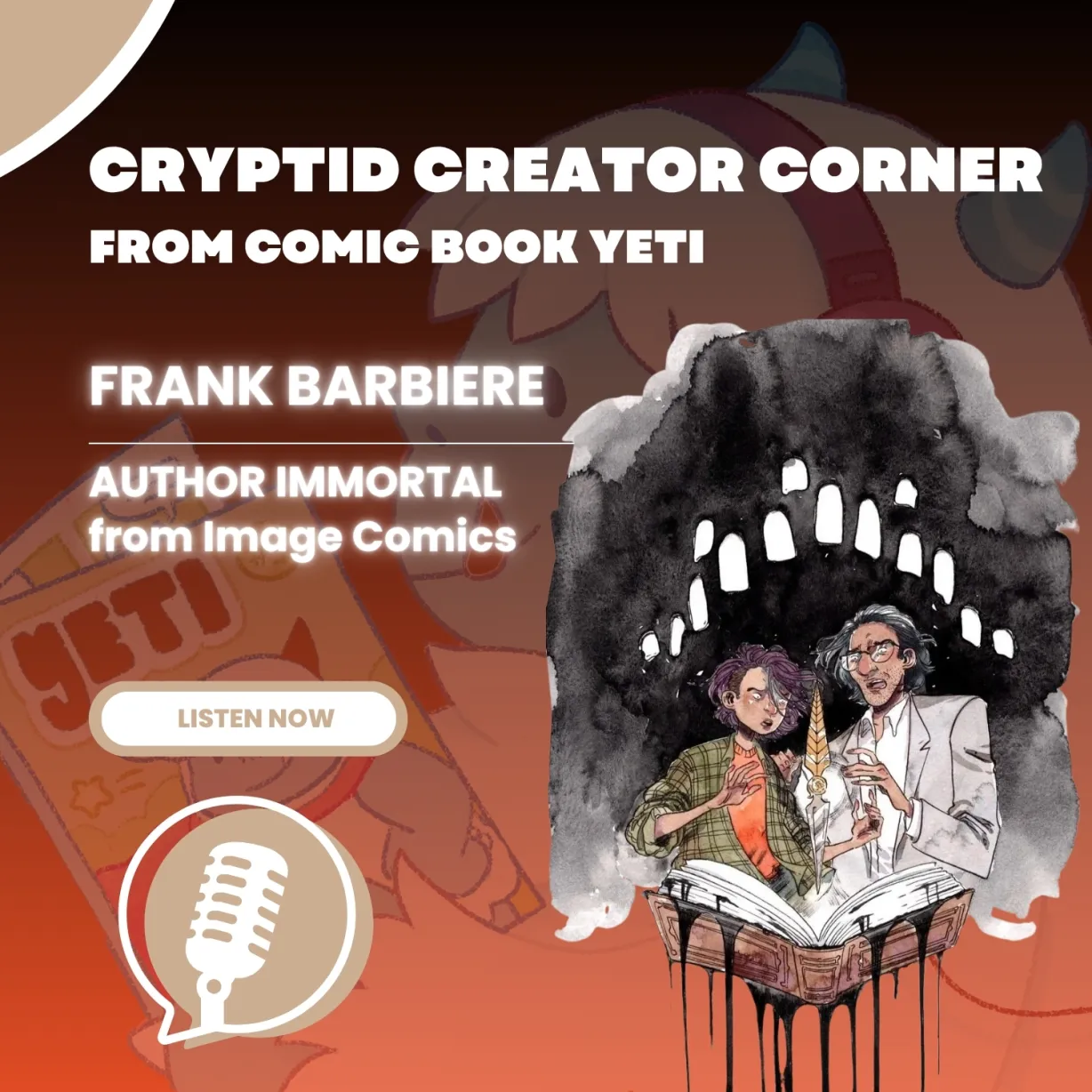 Comic Book Yeti\'s Cryptid Creator Corner- A Comic Book Interview Podcast