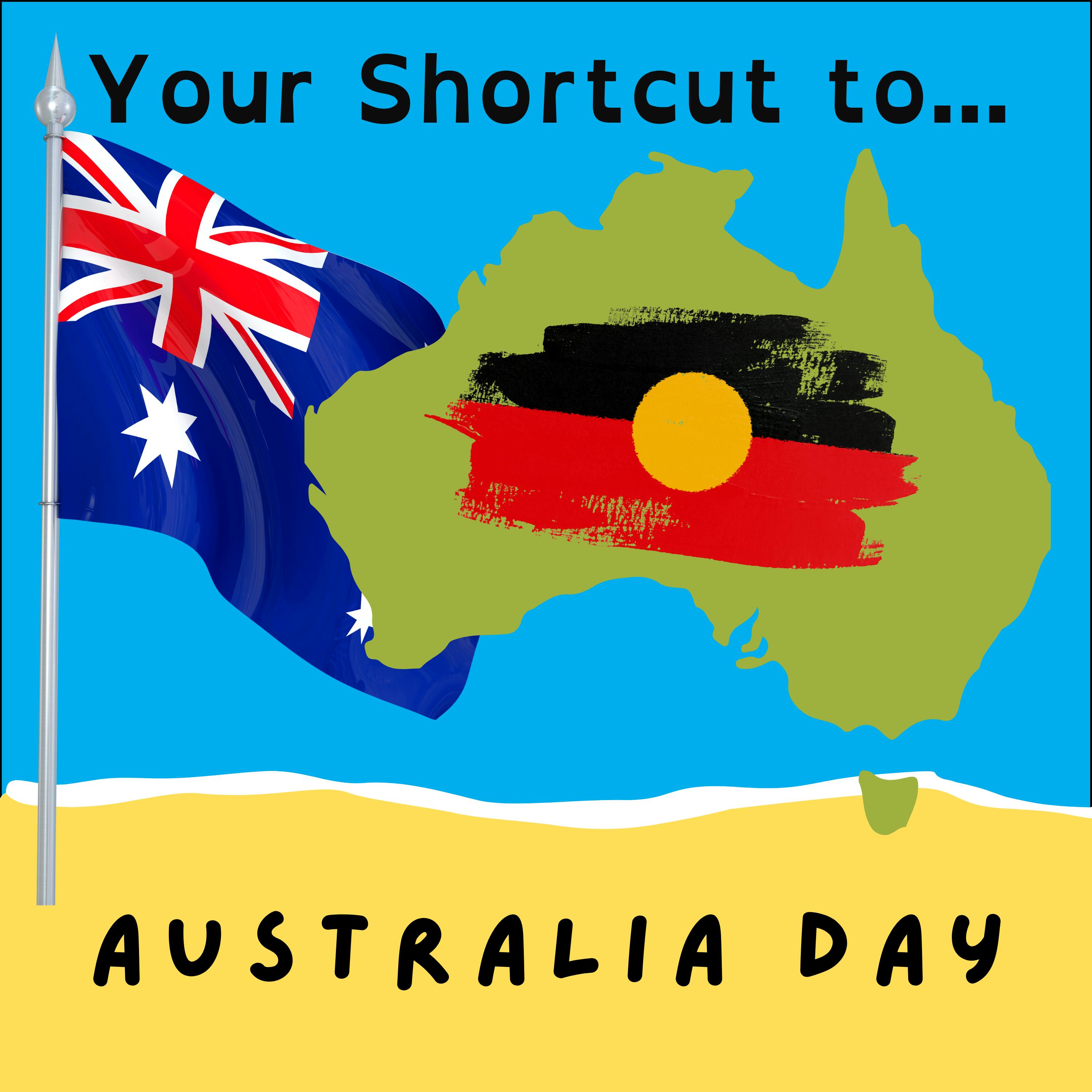 Your Shortcut to... Australia Day, 2024