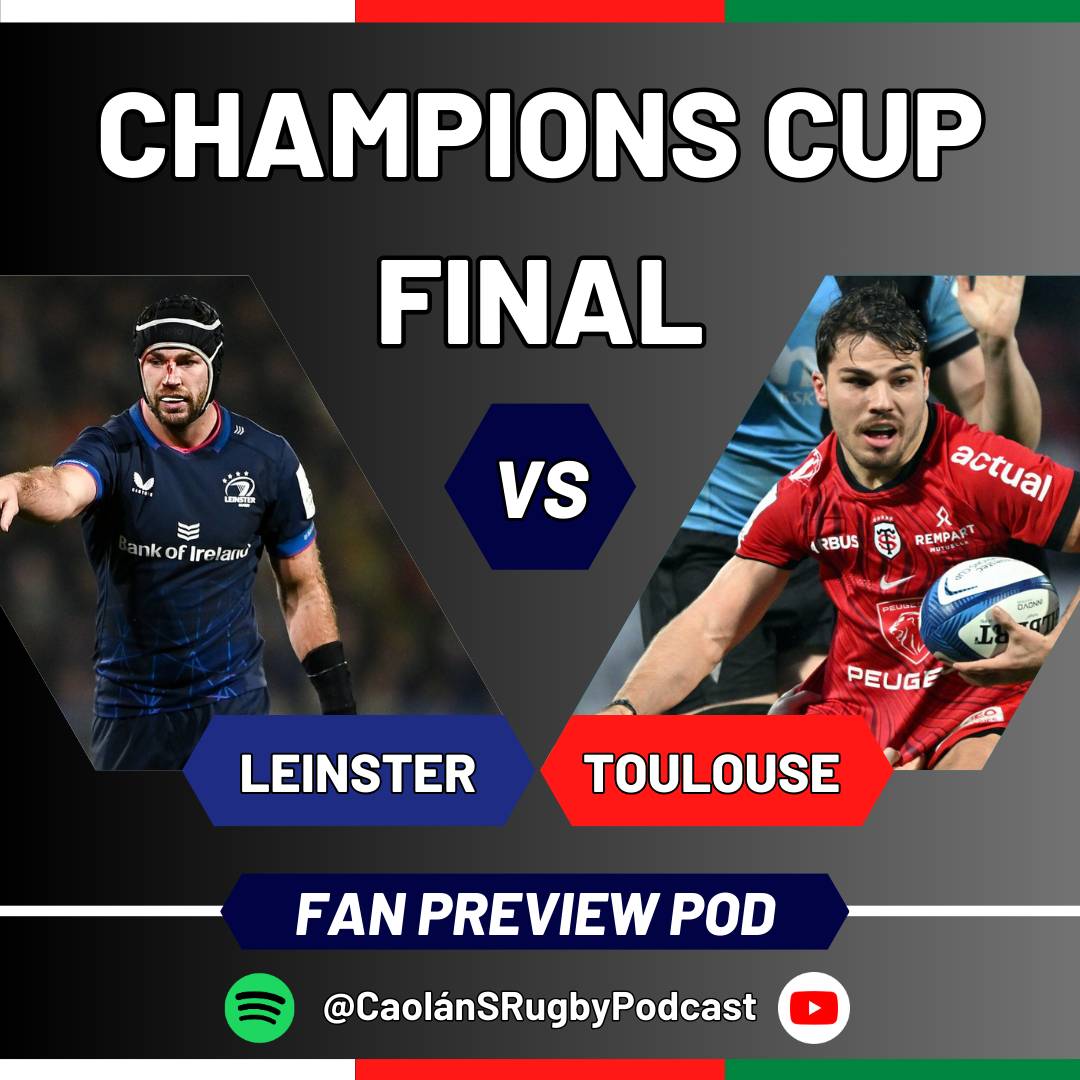 CLASH OF TITANS: LEINSTER V TOULOUSE | 2024 Champions Cup Final Preview episode artwork
