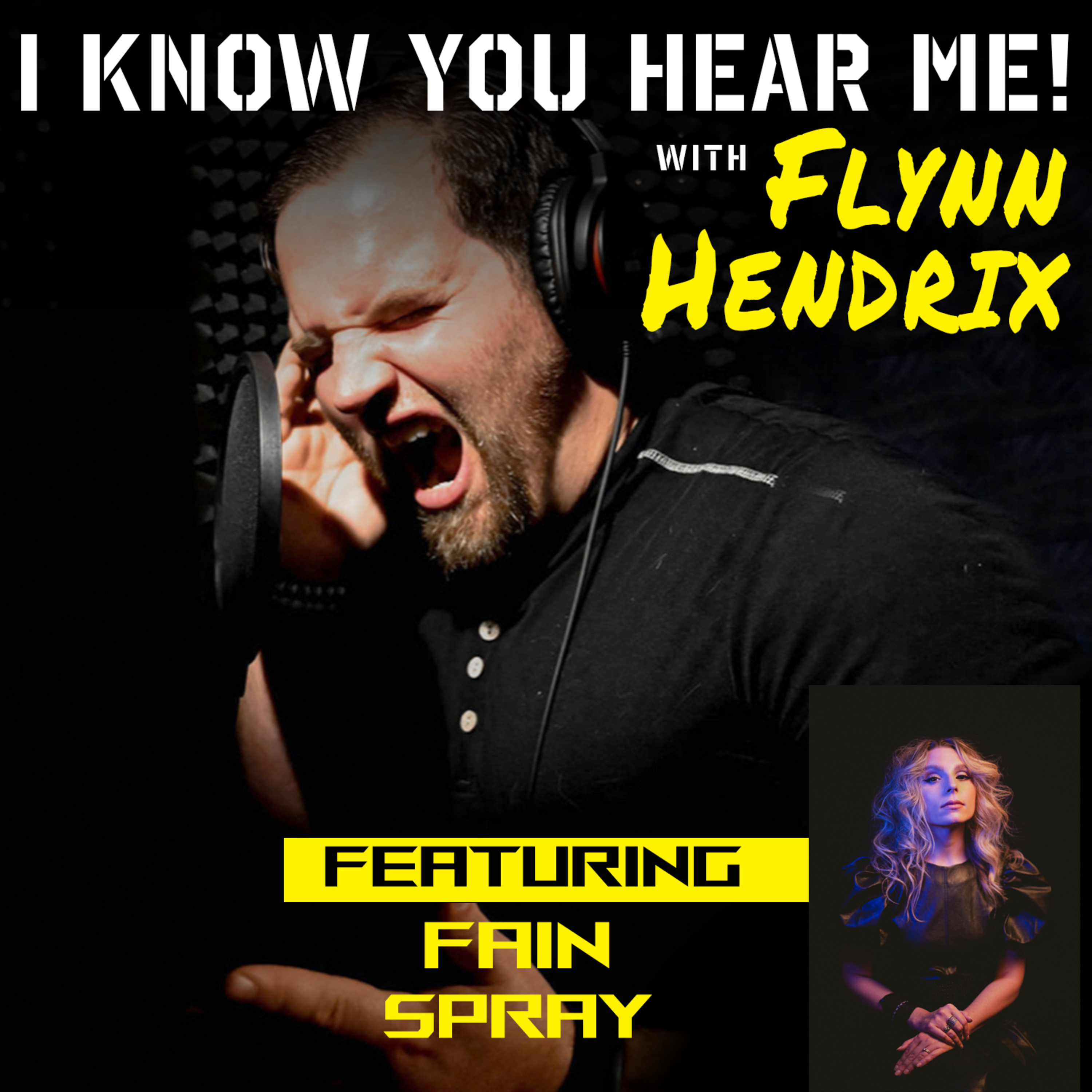 I Know You Hear Me! With Flynn Hendrix
