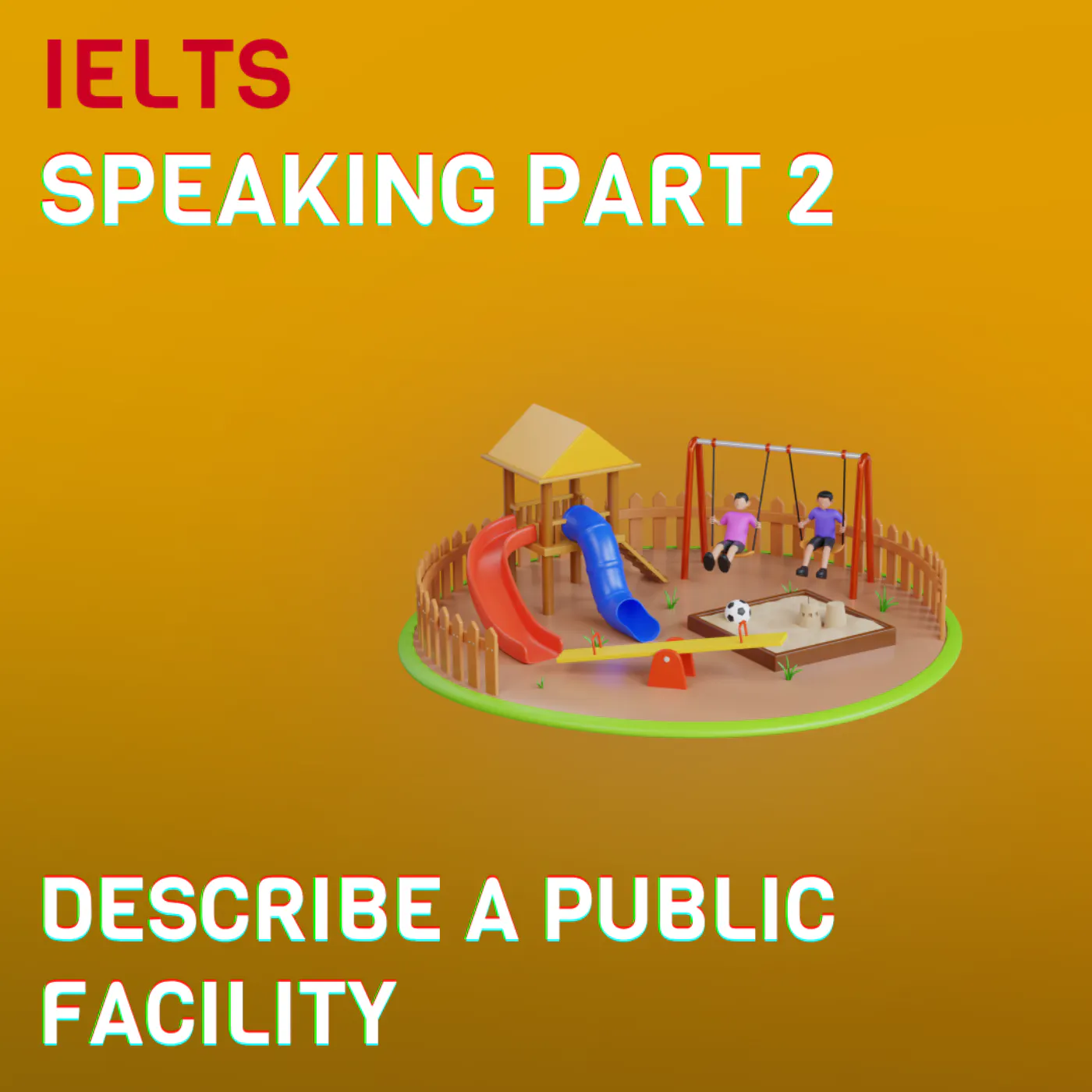 ποΈ Describe a public facility that has been renovated and improved (Part 2) + Transcript Episode cover