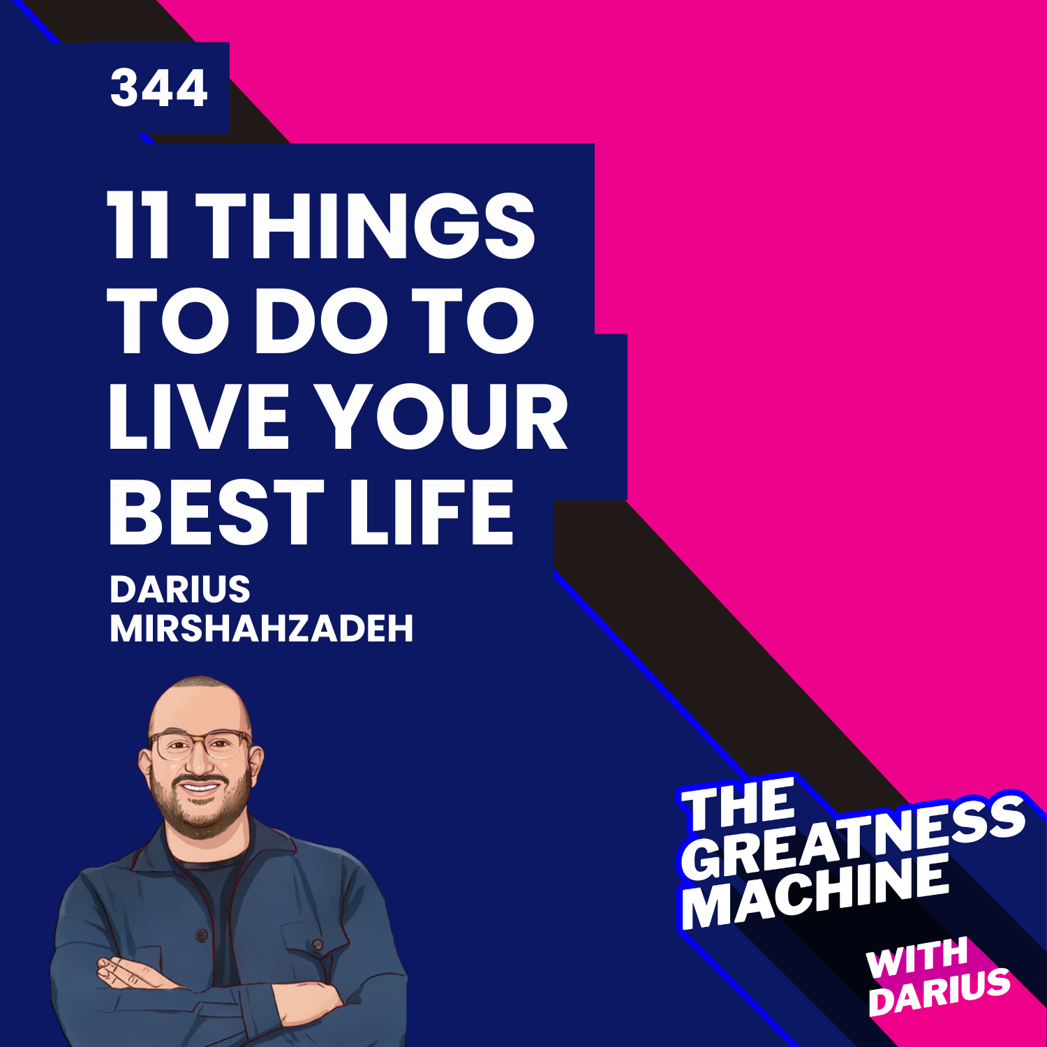 344 | 11 Things To Do To Live Your Best Life