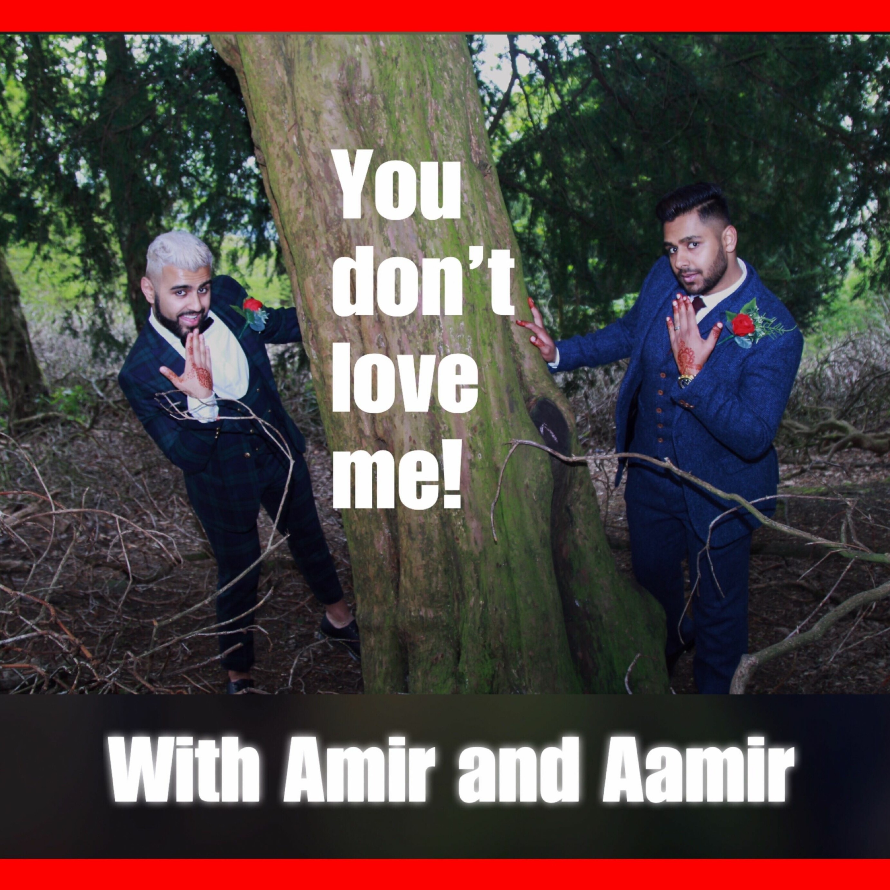 You Don’t Love Me Podcast