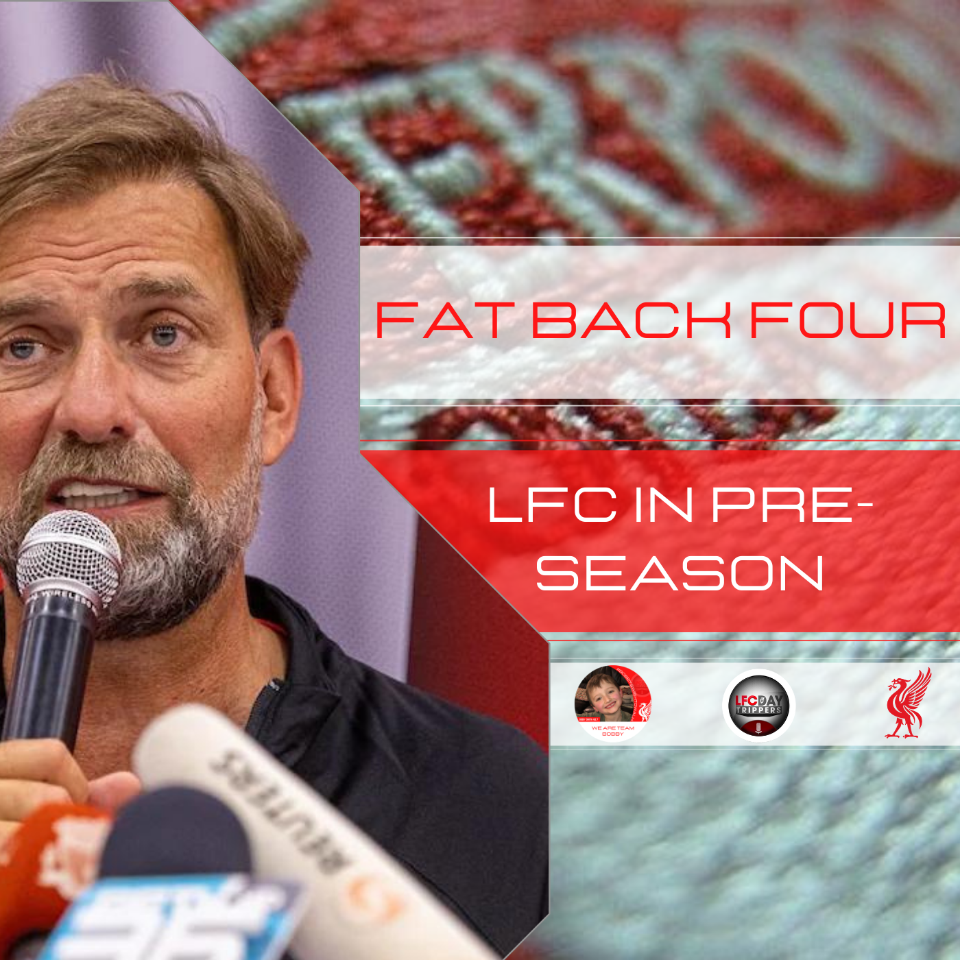 LFC In Pre Season | Fat Back Four | LFCDT episode artwork