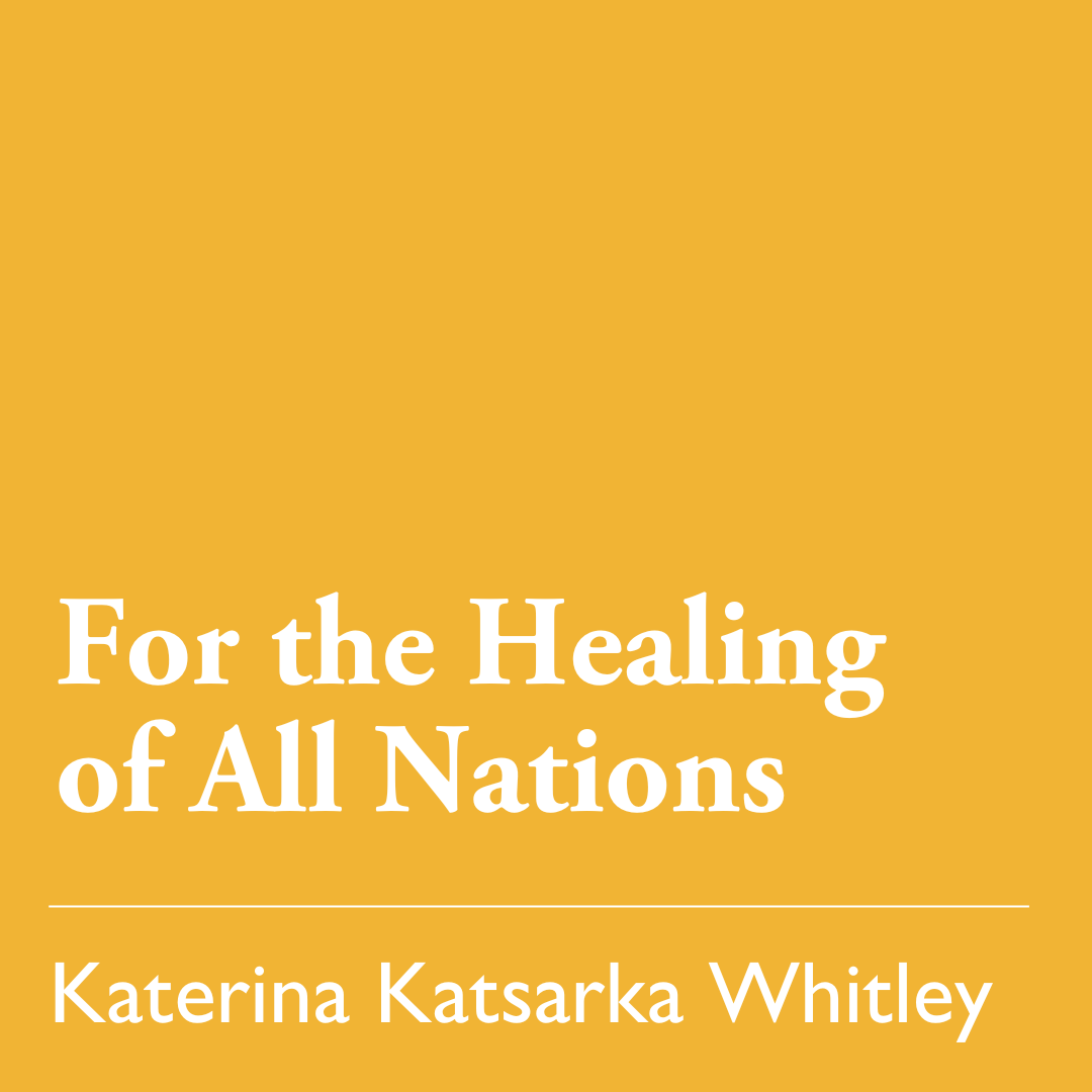 Easter 6 (C): For the Healing of All Nations - May 25, 2025