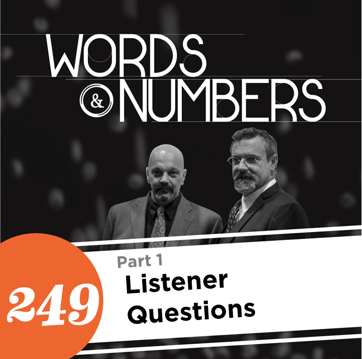 Episode 249: Listener Questions, pt. 1