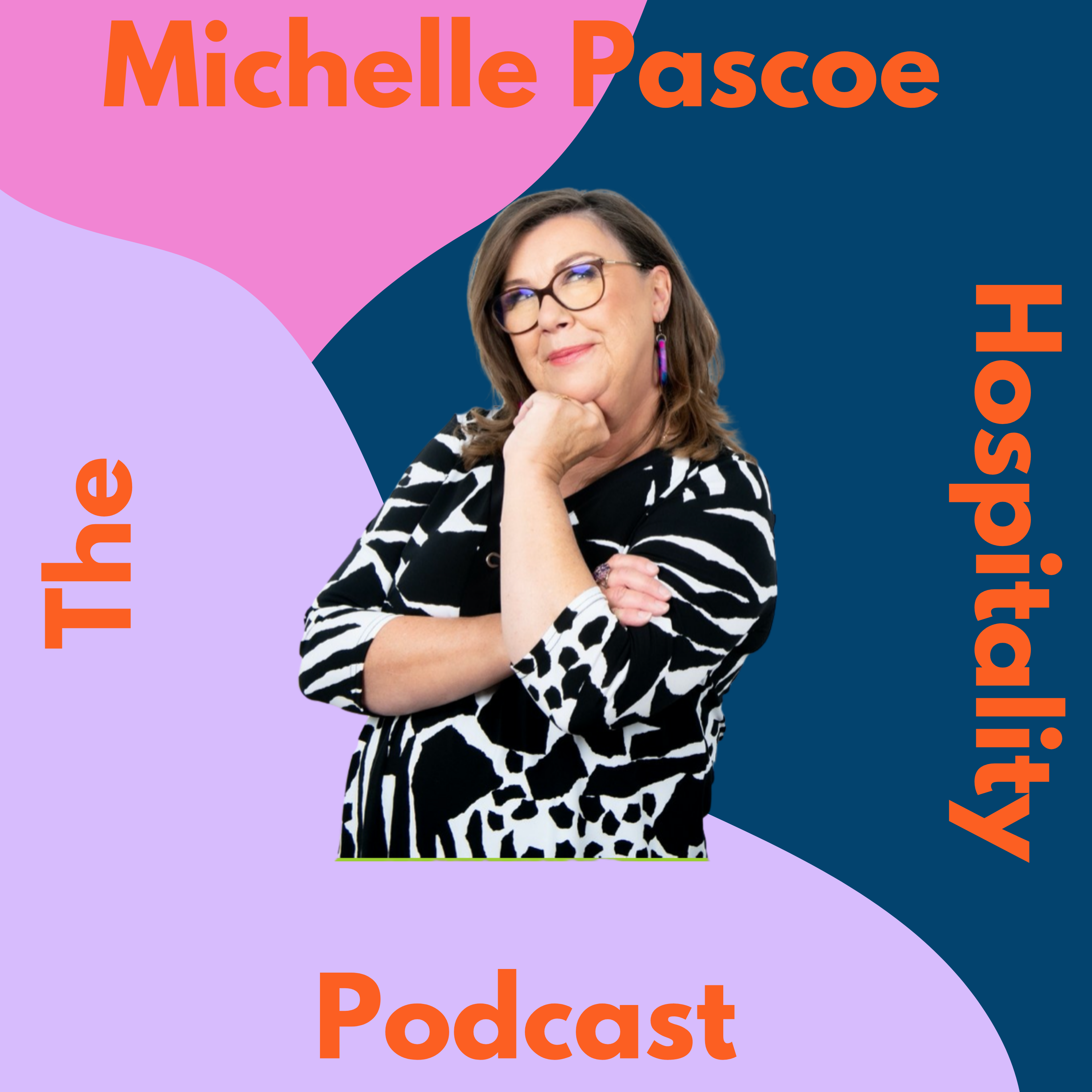 The Michelle Pascoe Hospitality Podcast