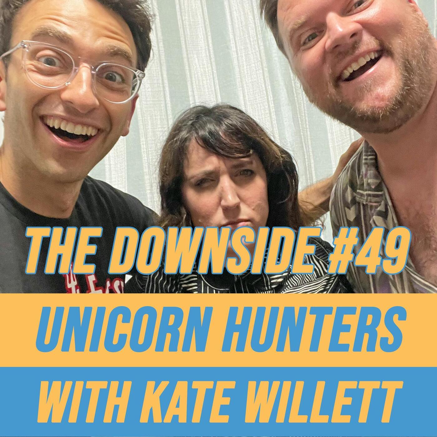 #49 Unicorn Hunters with Kate Willett