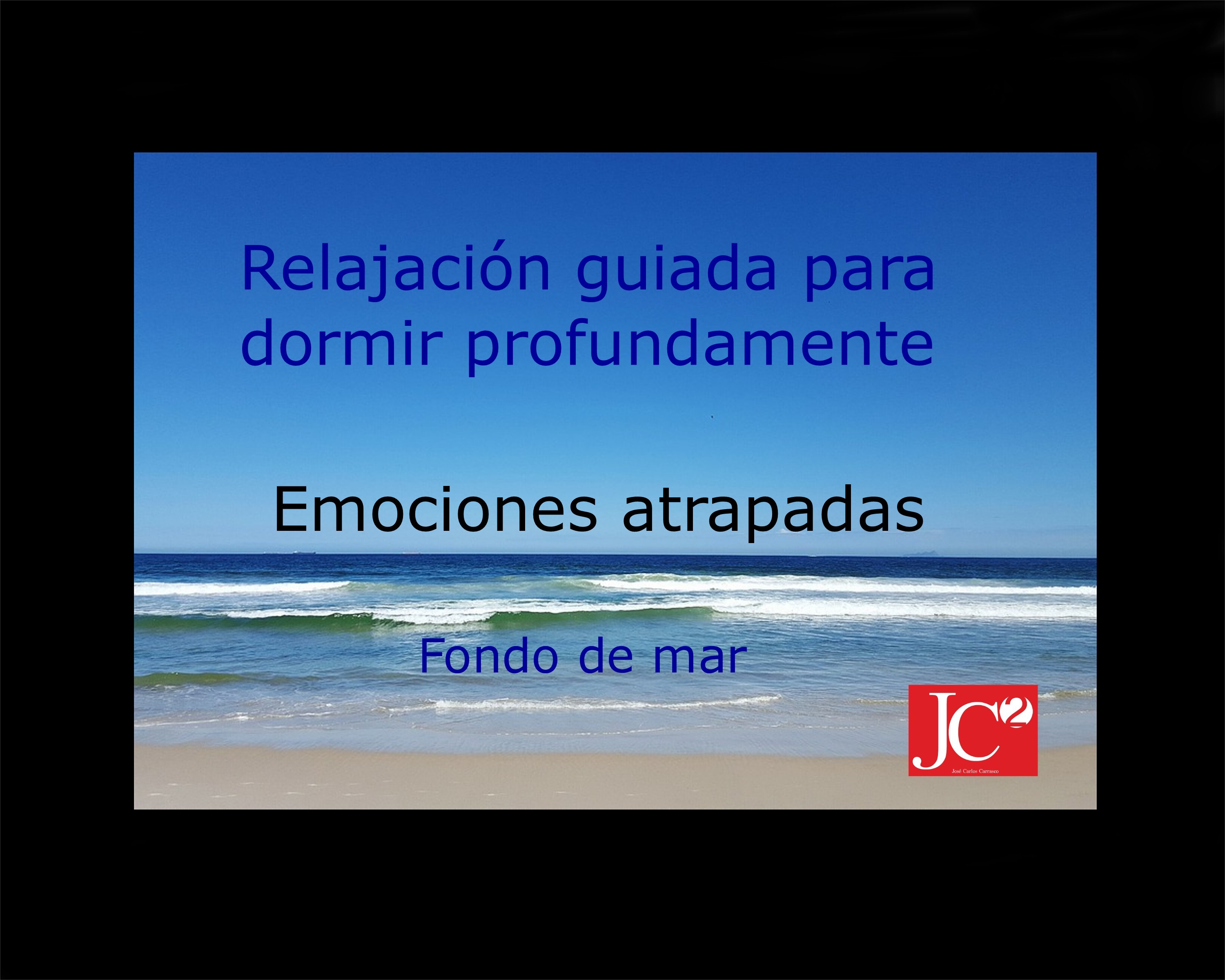 EMOCIONES ATRAPADAS | Relajación guiada para conciliar el sueño profundo. Fondo de costa. episode artwork