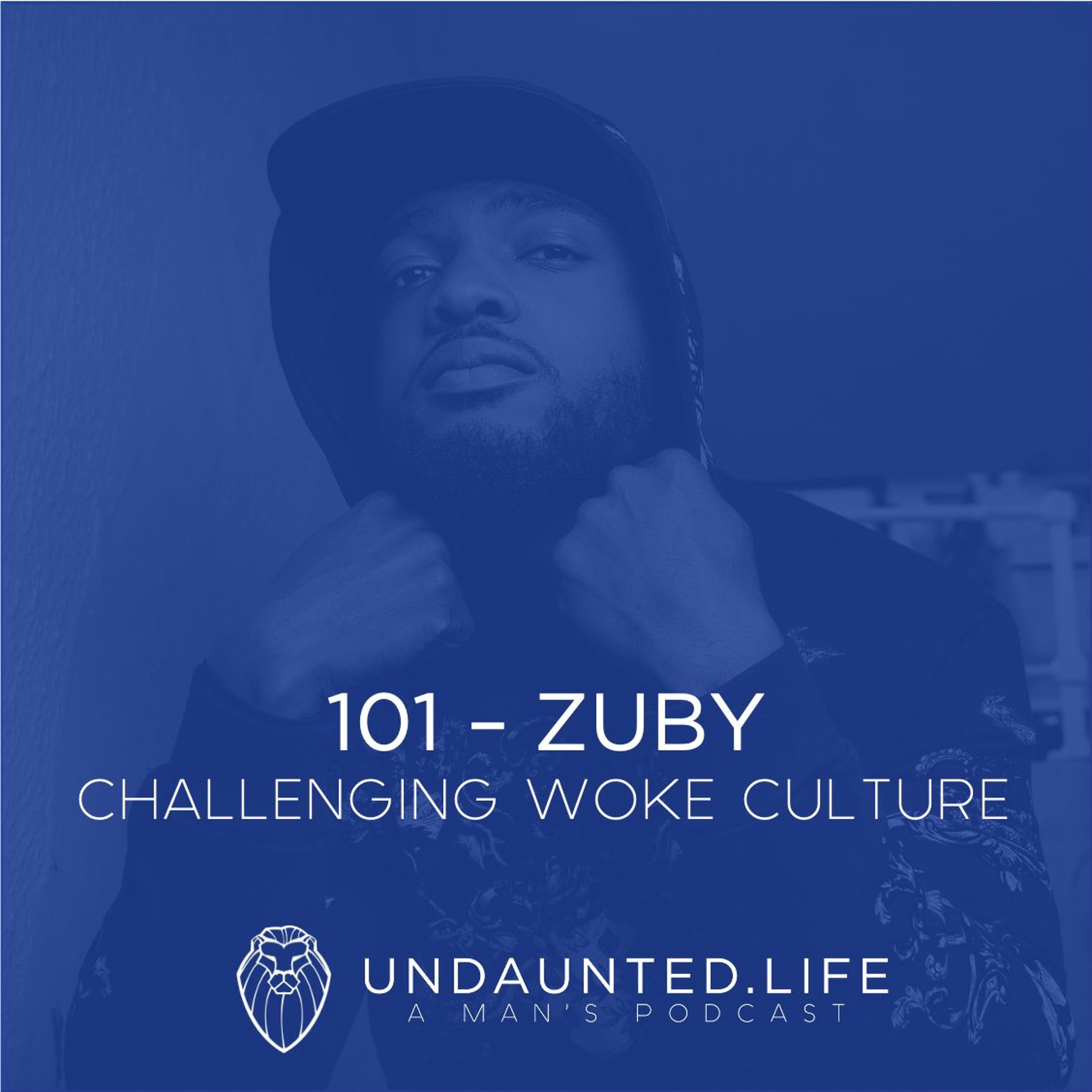 101 - ZUBY | Challenging Woke Culture