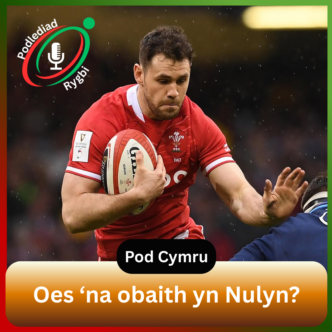 Oes ‘na obaith yn Nulyn? | Pod Rygbi Cymru