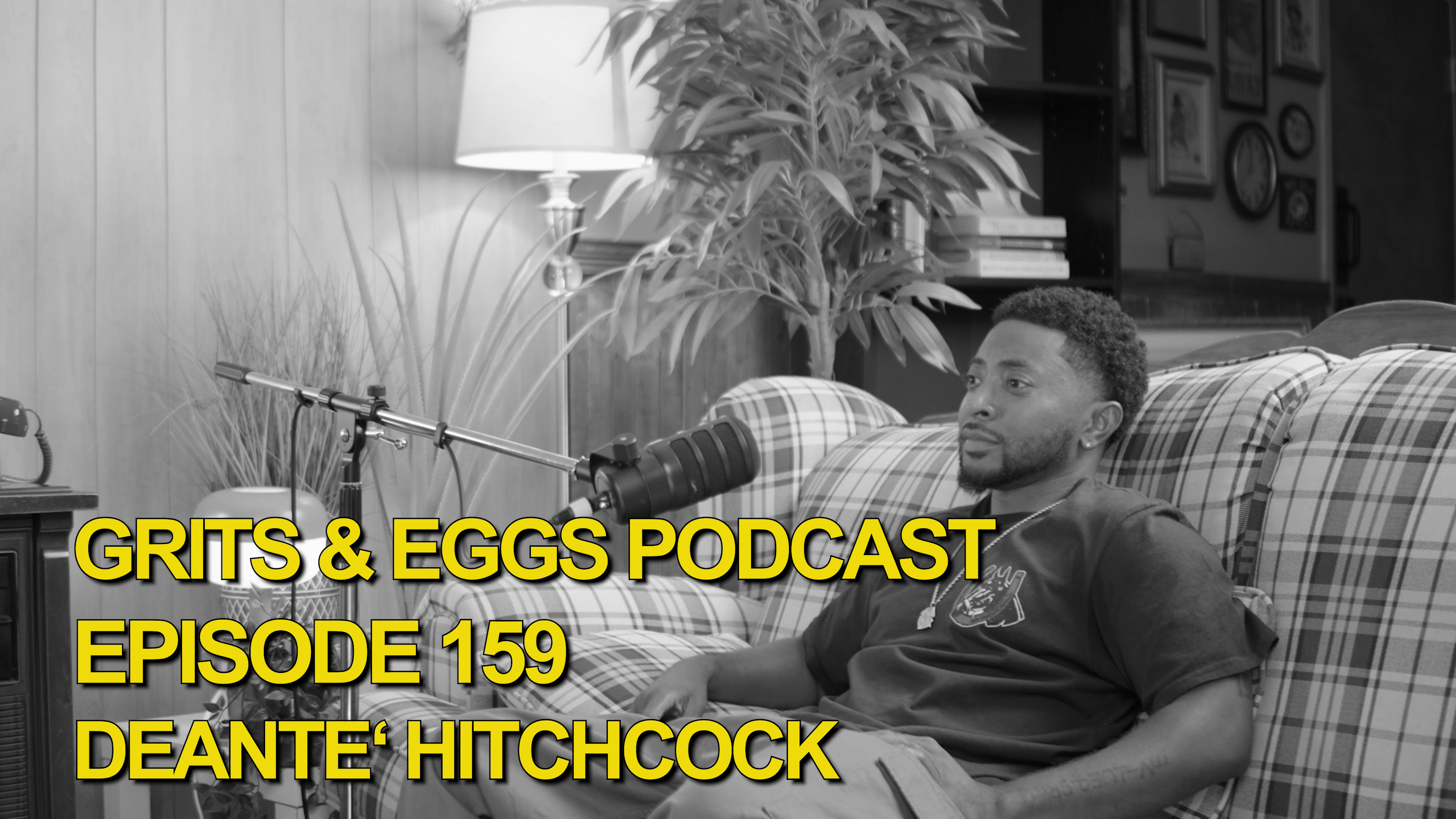 Episode 159 - Deante’ Hitchcock