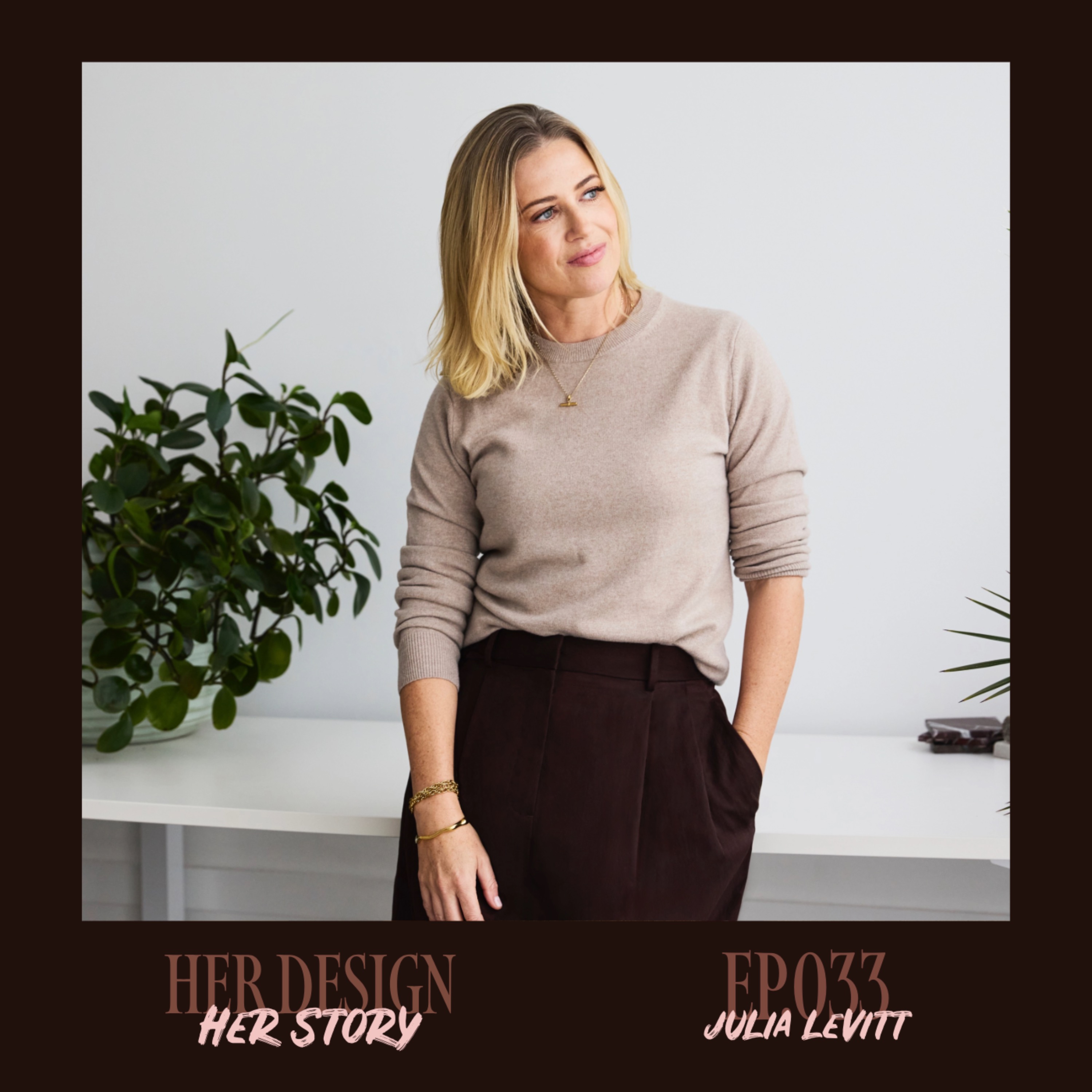 Ep. 033 - Julia Levitt