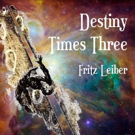 Destiny Times Three by Fritz Leiber ~ Full Audiobook