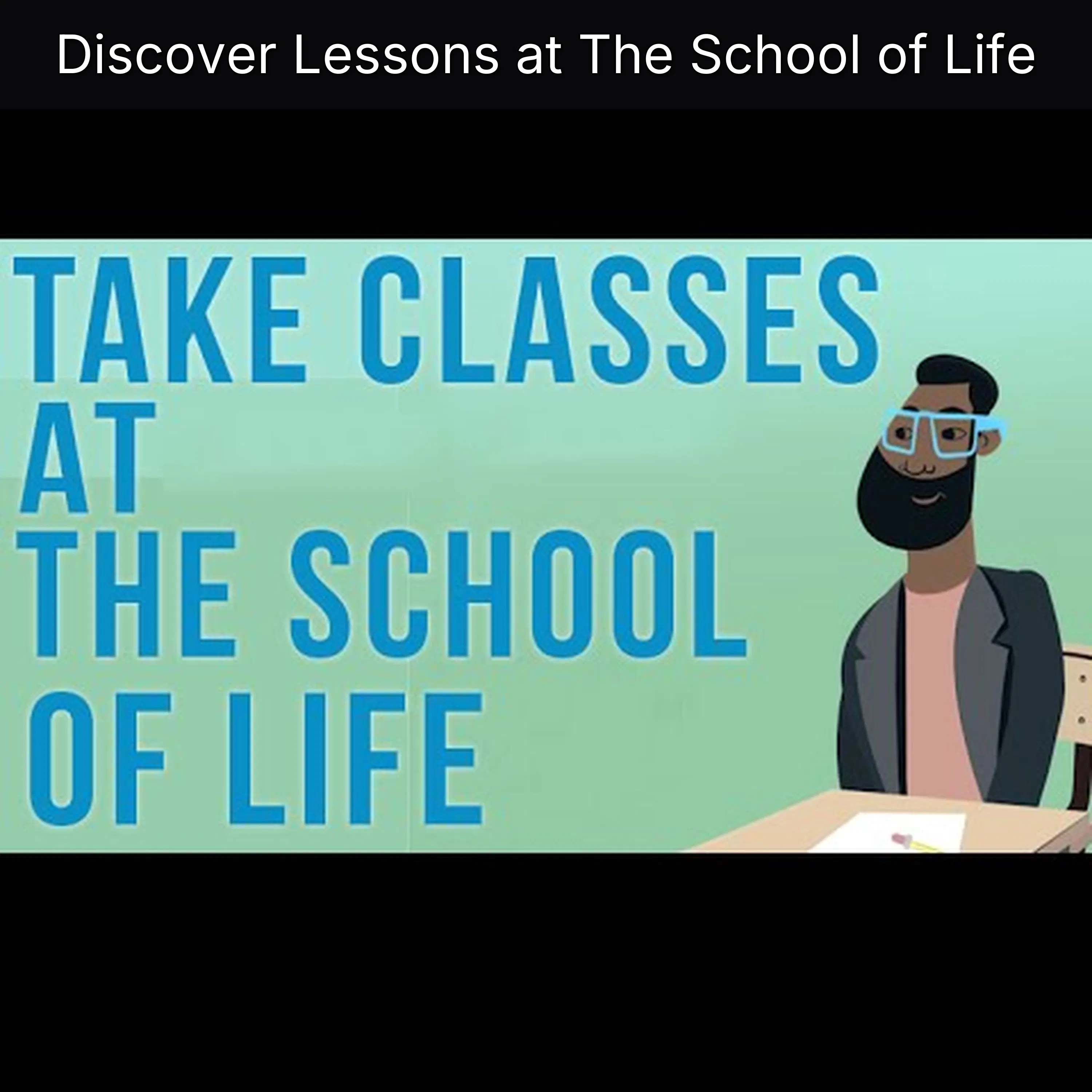 Discover Lessons at The School of Life