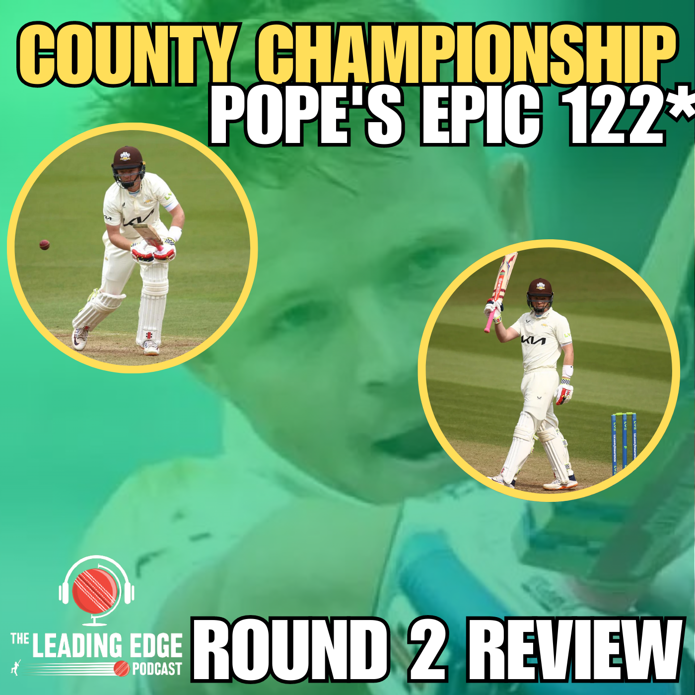 The Leading Edge Cricket Podcast